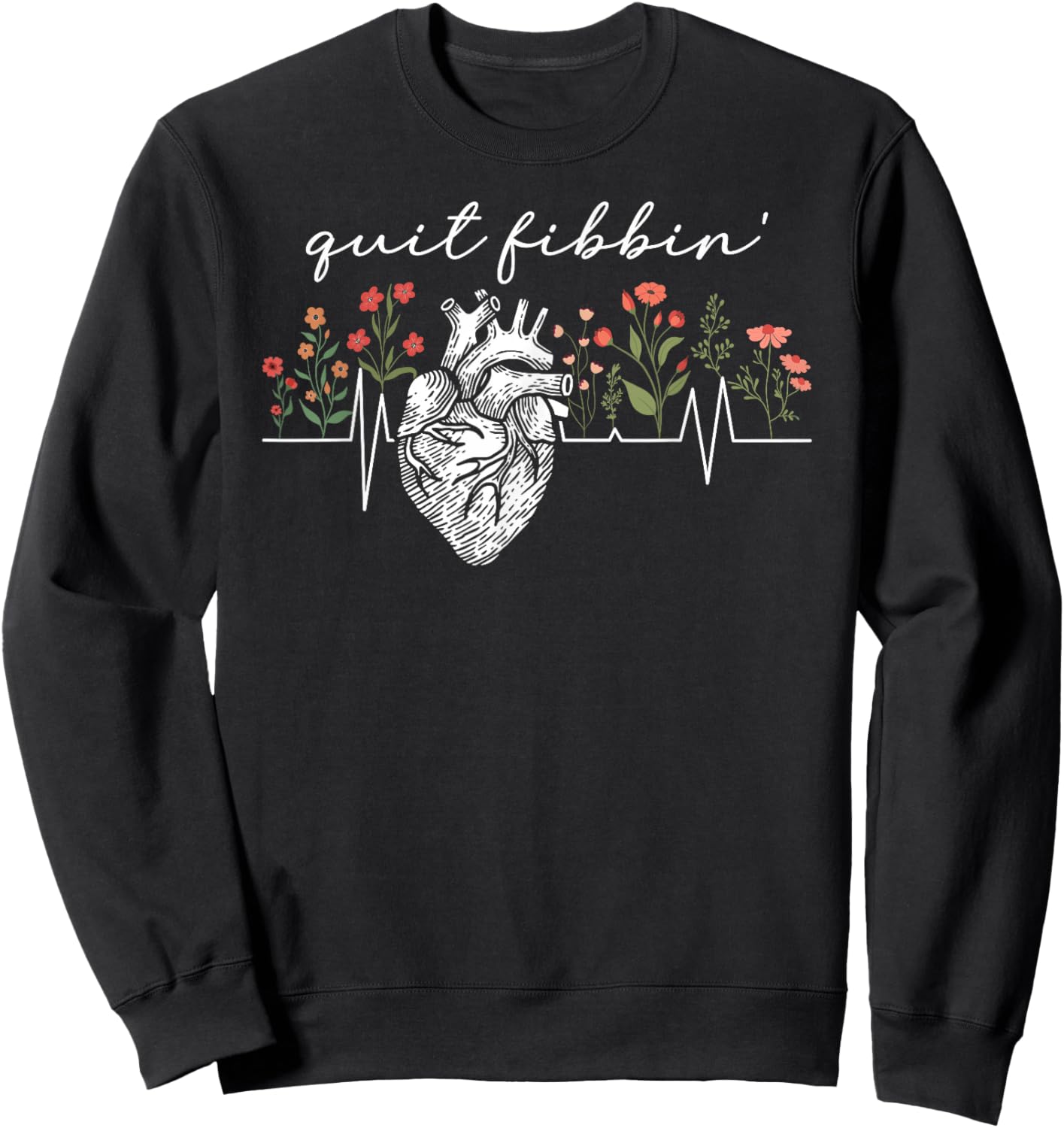 Quit Fibbin' CVICU Nurse Cardiovascular Intensive Care Unit Sweatshirt - Sweatshirt | Black