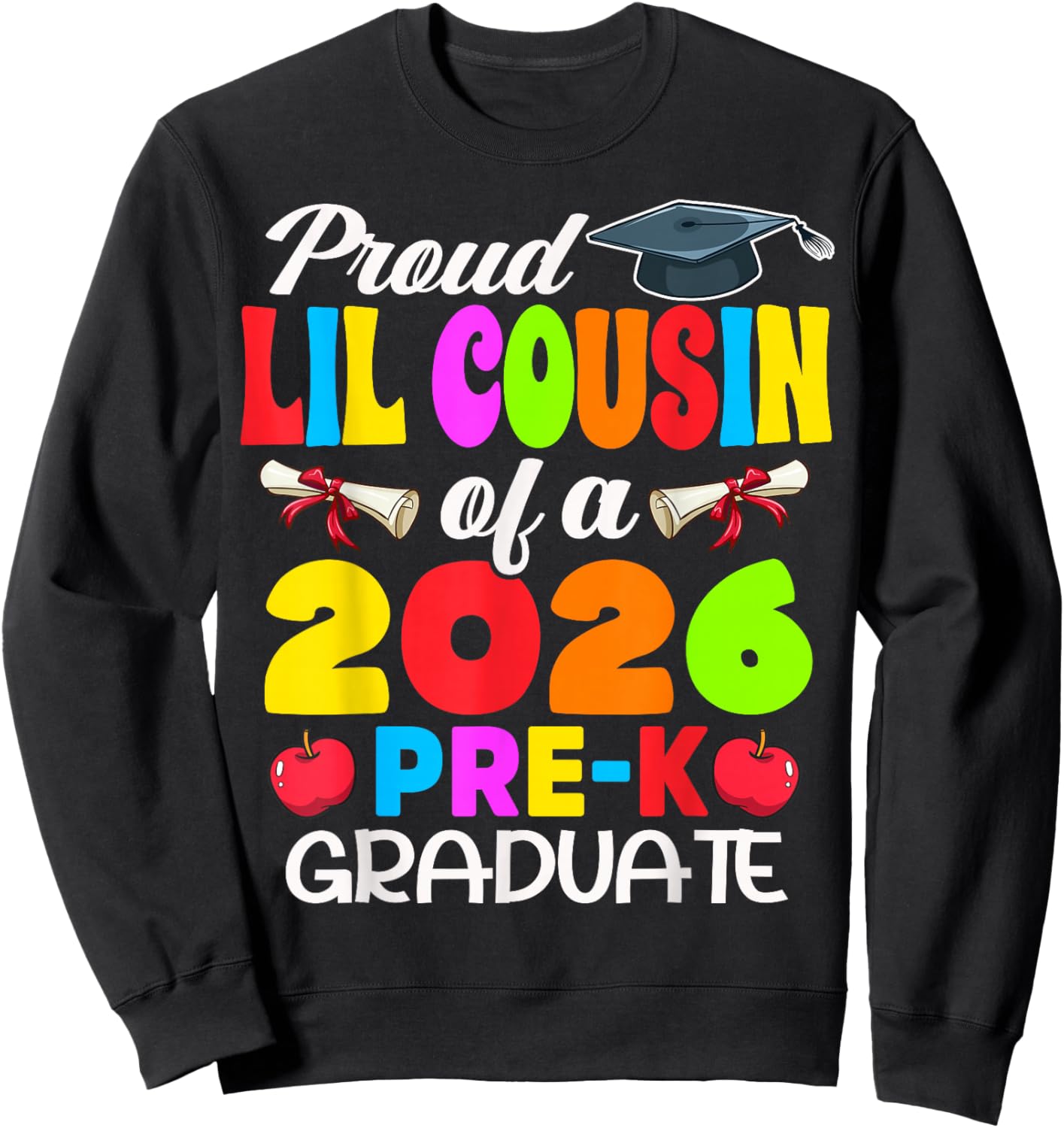 Proud Lil Cousin of 2026 Pre-K Graduate Graduation Sweatshirt - Sweatshirt | Black