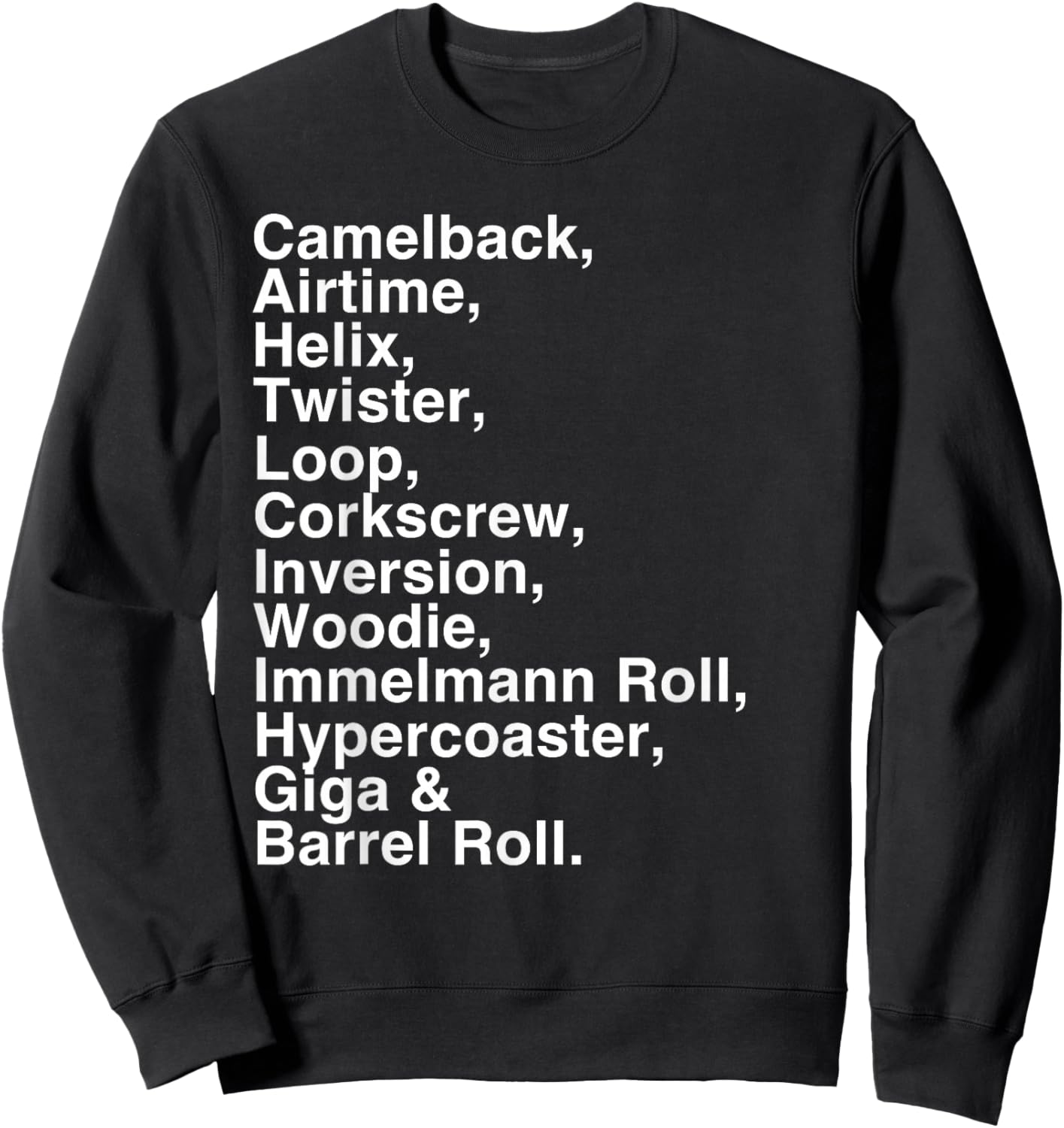 Roller Coaster Lover's: Airtime, Helix, Corkscrew -Fun Gifts Sweatshirt - Sweatshirt | Black