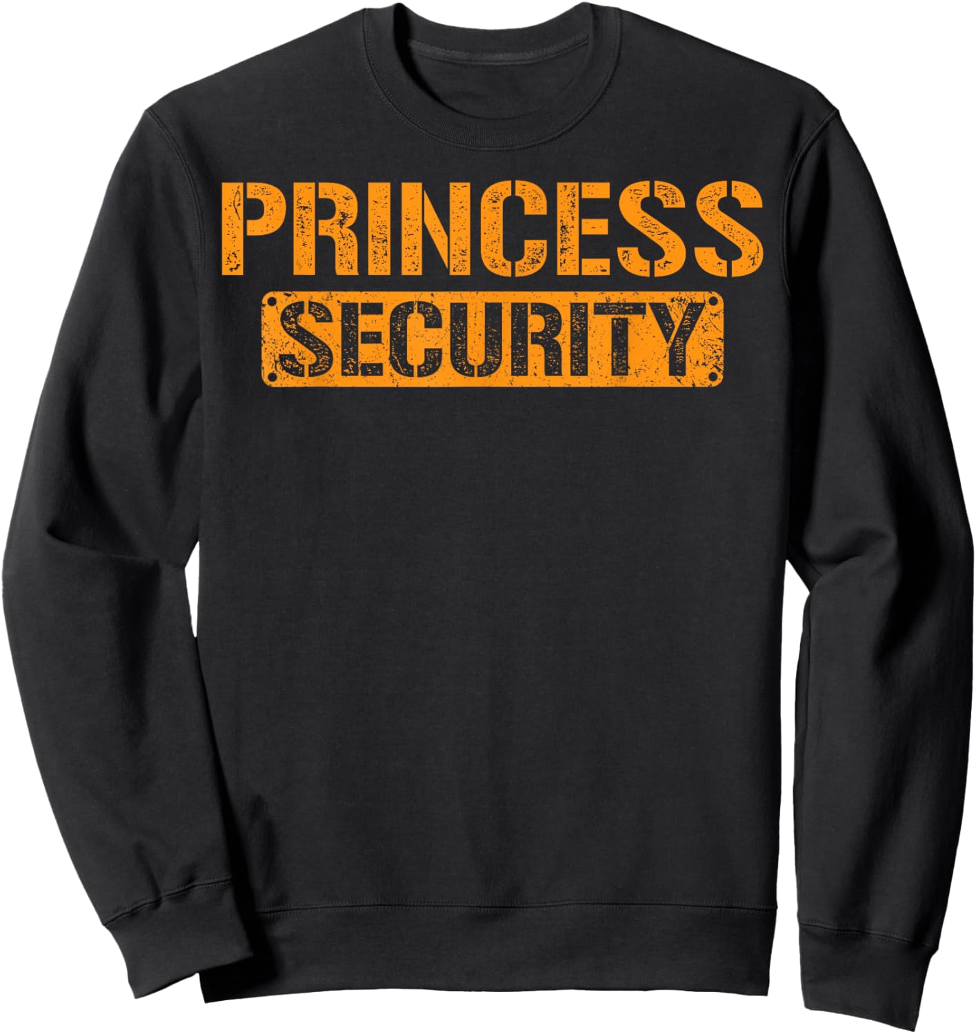 Halloween Dad Mom Daughter Adult Costume Princess Security Sweatshirt - Sweatshirt | Black