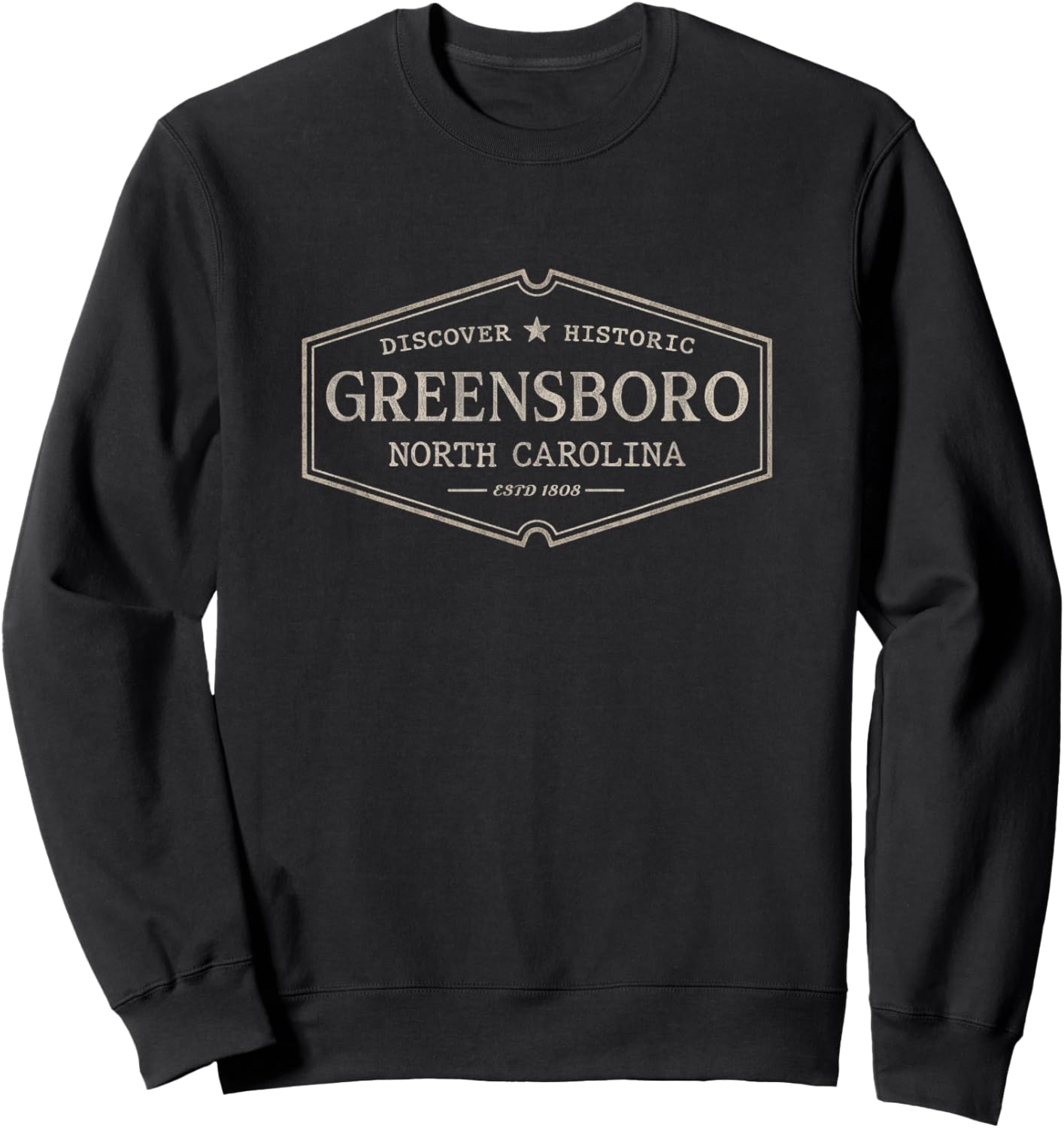 Greensboro North Carolina | Historic Greensboro NC Sweatshirt - Sweatshirt | Black