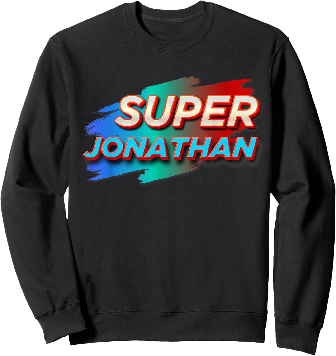 Super Jonathan Funny Name JONATHANS Sweatshirt - Sweatshirt | Black