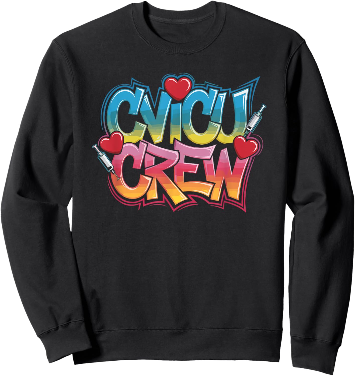 CVICU Nurse CVICU Crew, Cardiac ICU Nurse Cvicu Nursing Sweatshirt - Sweatshirt | Black