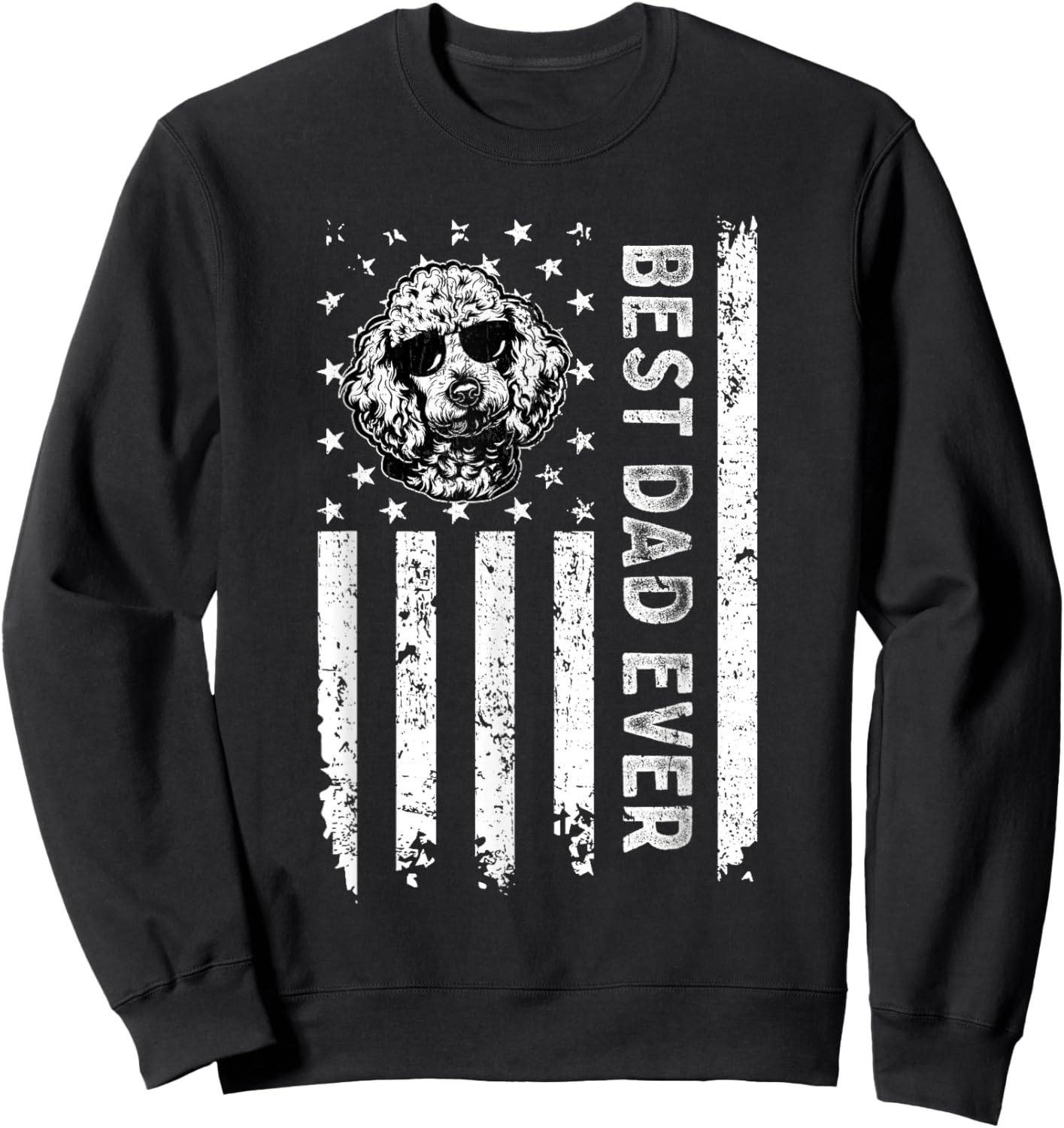 Best Standard Poodle Dog Dad Ever Fathers Day USA Flag Sweatshirt - Sweatshirt | Black