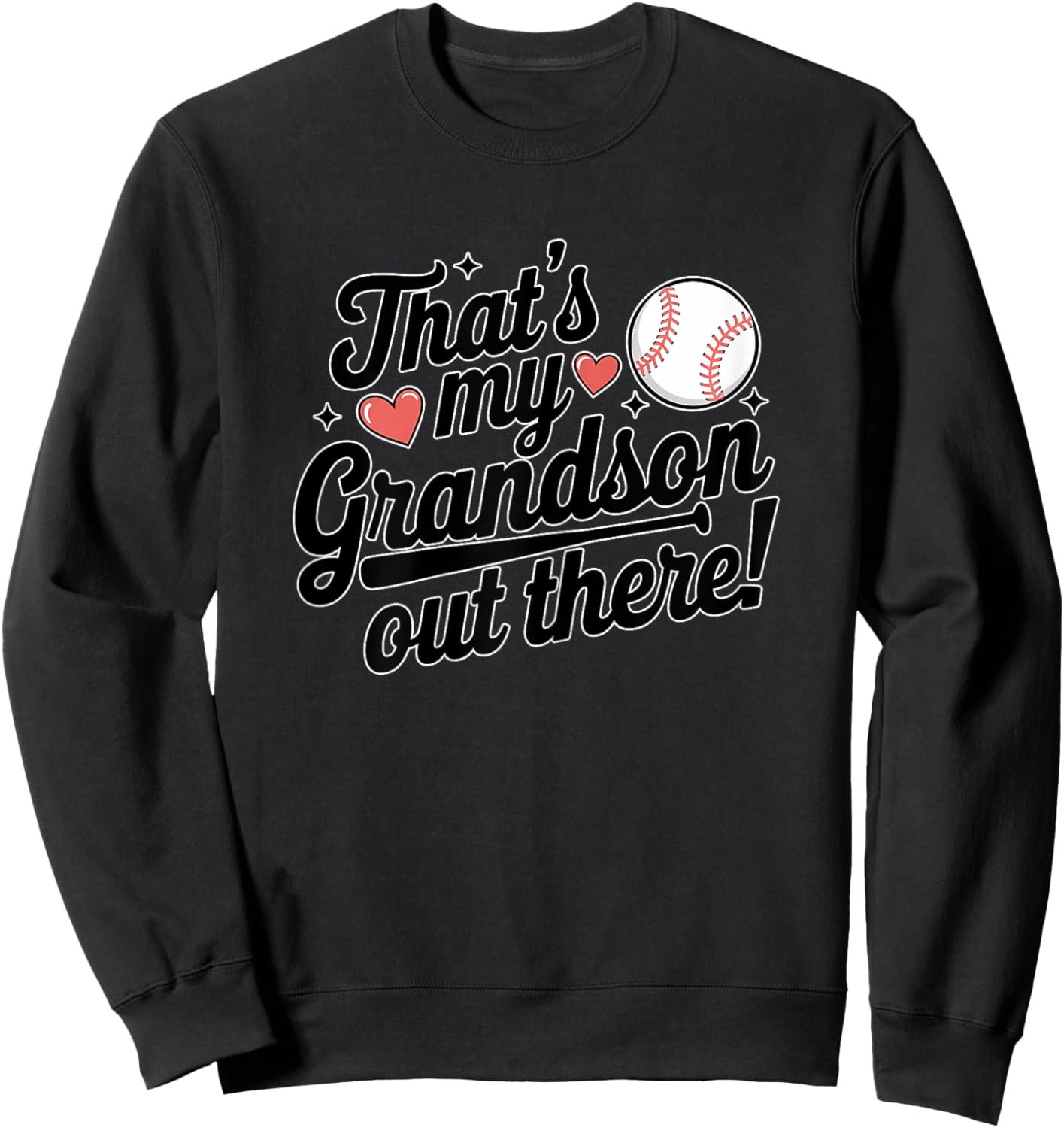 Baseball Grandma That's My Grandson Out There Cute Sports Sweatshirt - Sweatshirt | Black