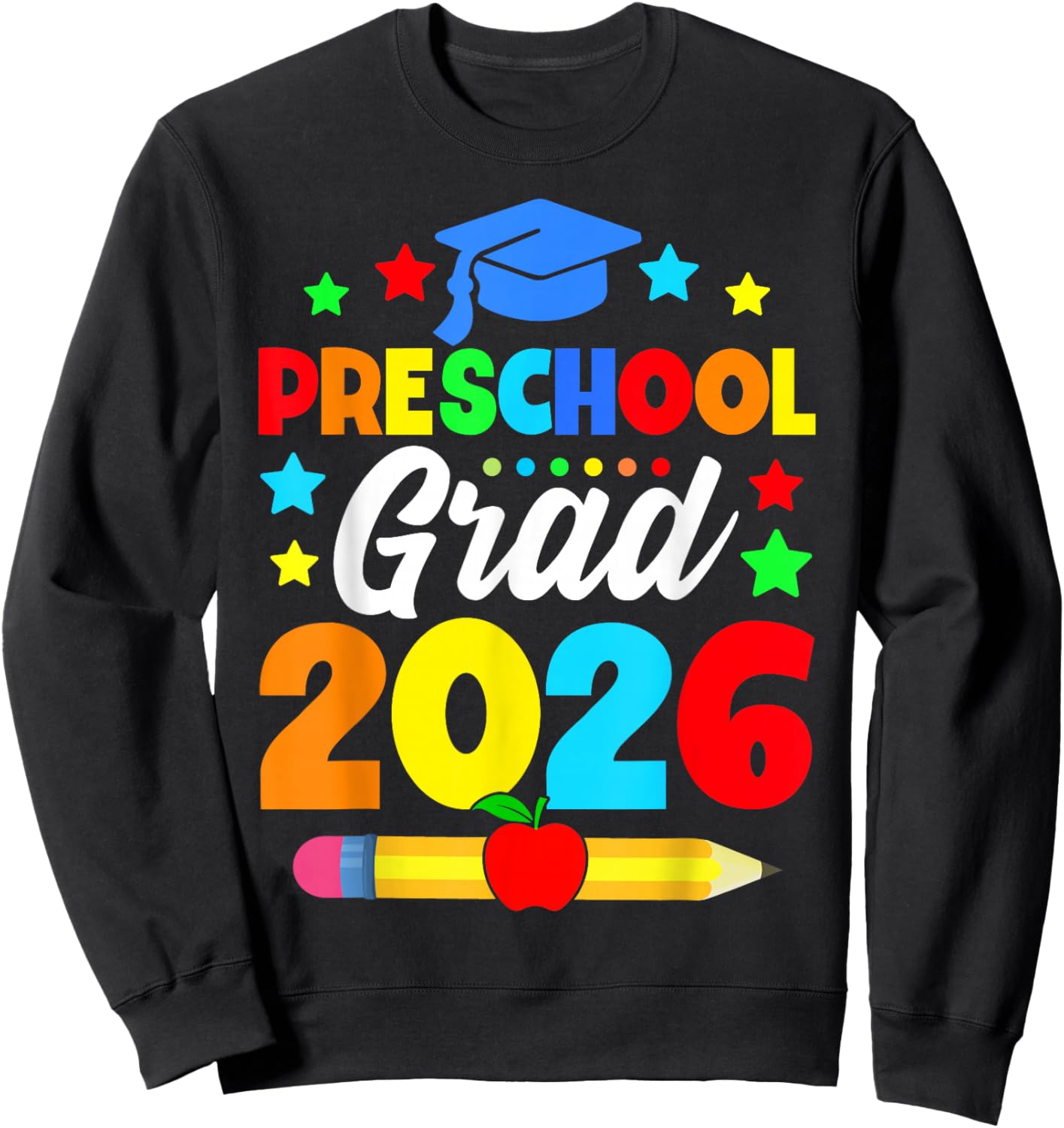 Kids Preschool Grad 2026 Preschool Graduation Girls Boys Sweatshirt - Sweatshirt | Black