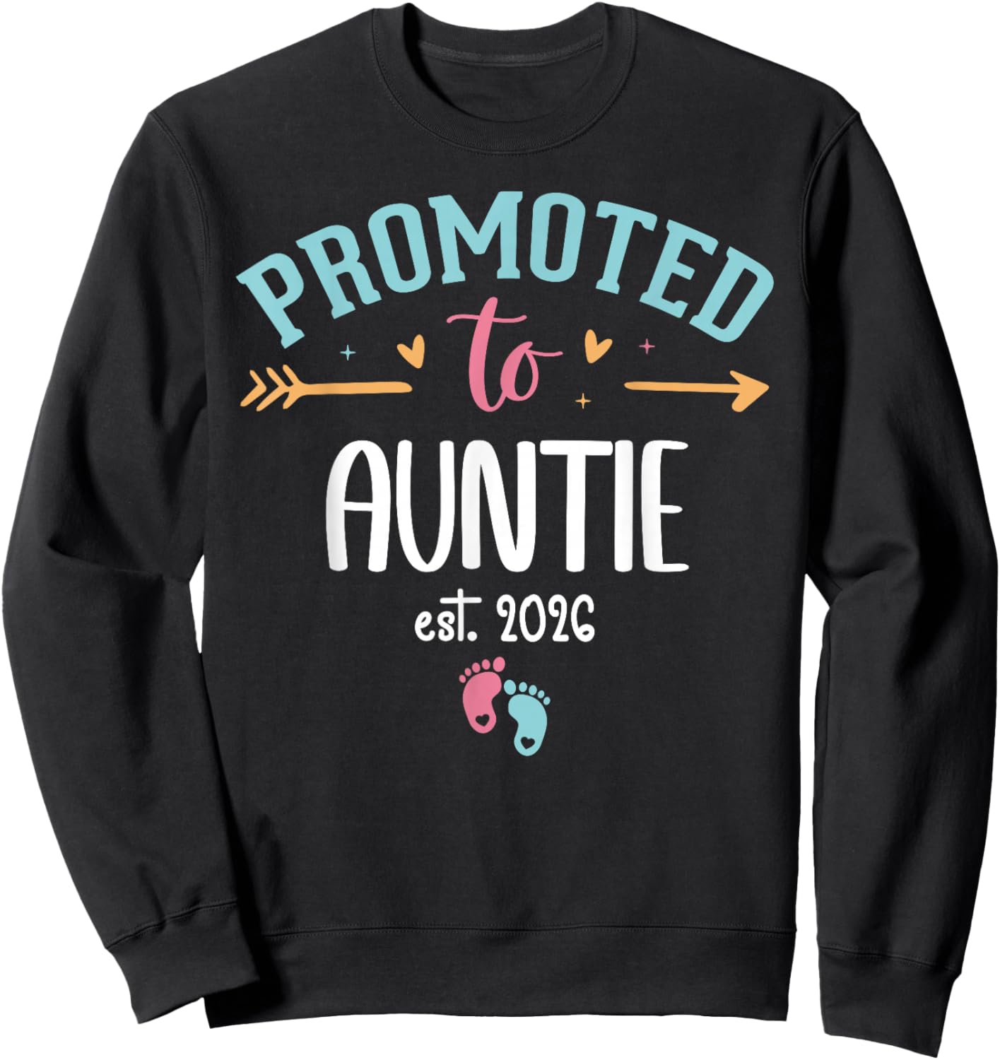 Promoted to Auntie 2026 First Time Aunt est 2026 Aunty to Be Sweatshirt - Sweatshirt | Black