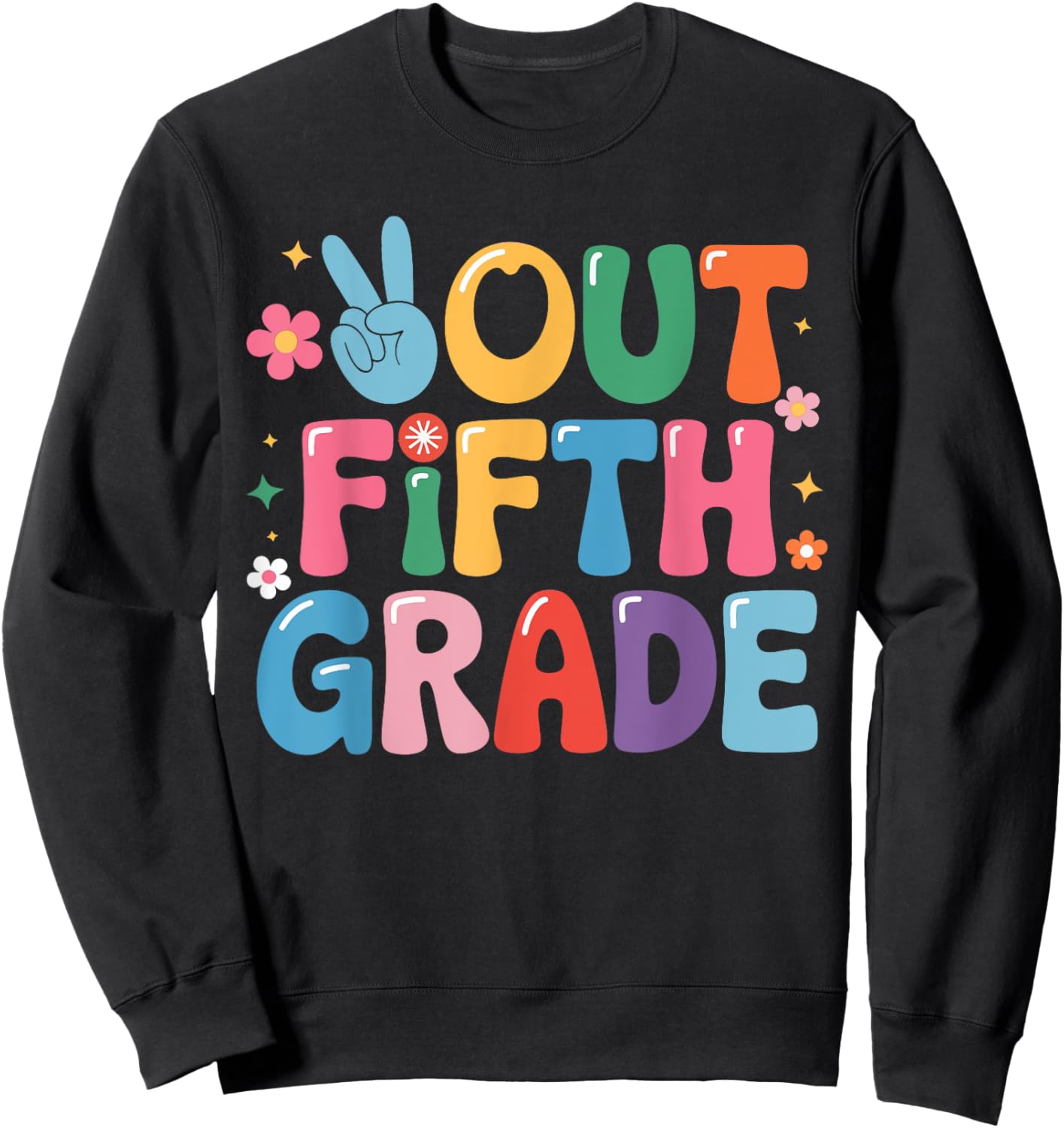 Peace Out Fifth Grade 5th Grade Last day of school Groovy Sweatshirt - Sweatshirt | Black