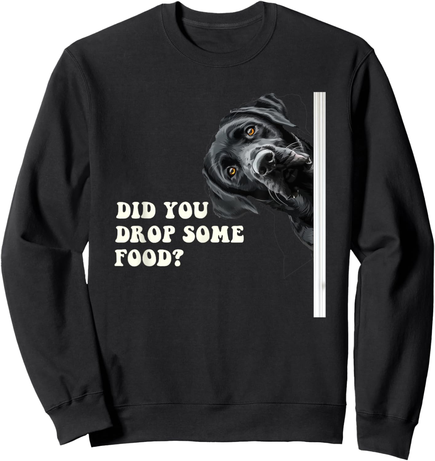 Black Labrador Funny Shirt Sweatshirt - Sweatshirt | Black