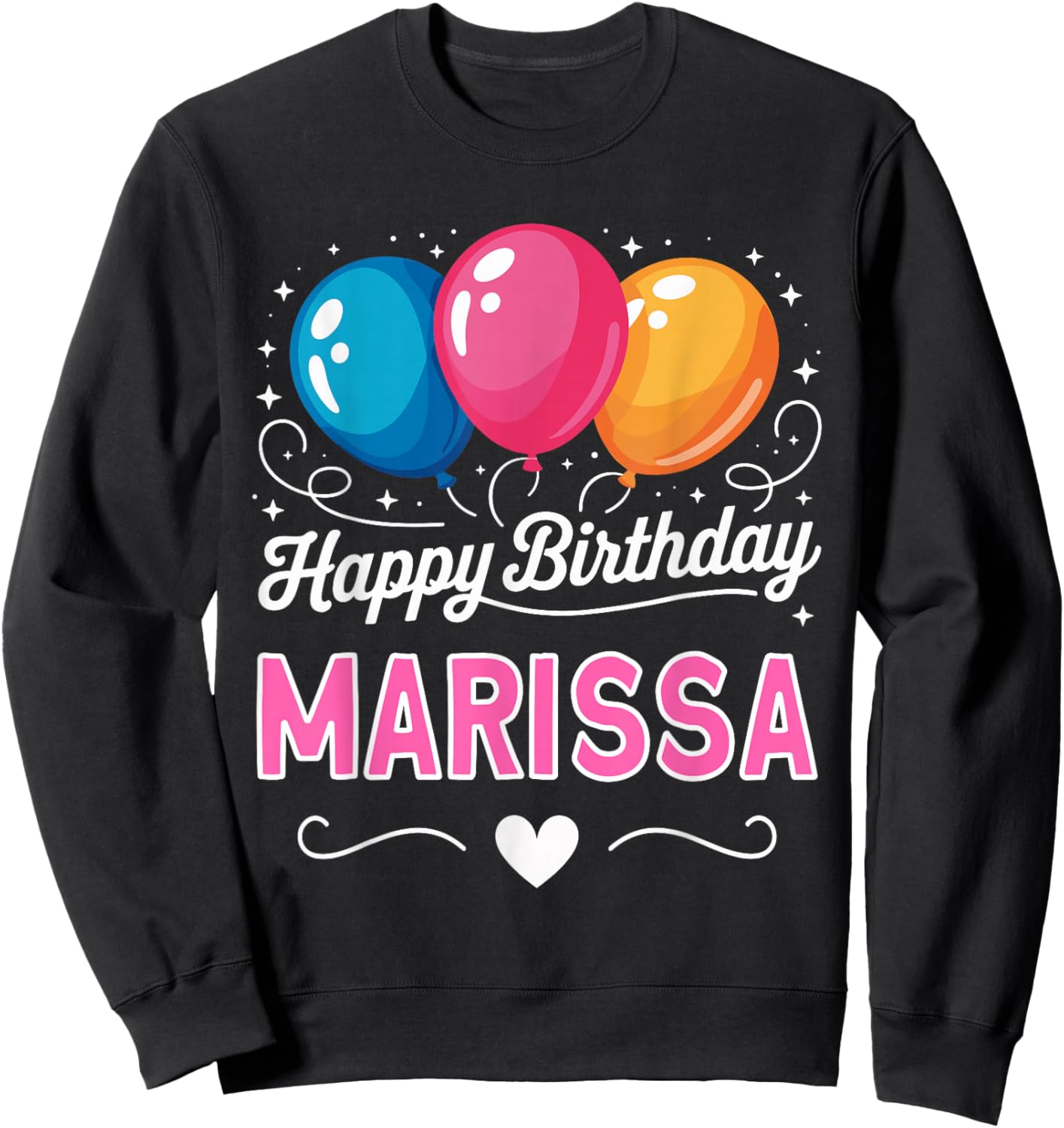 Happy Birthday Marissa Sweatshirt - Sweatshirt | Black