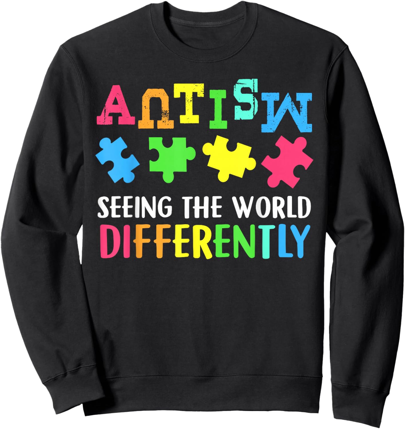 Seeing the World Differently Autism Awareness Month Sweatshirt - Sweatshirt | Black