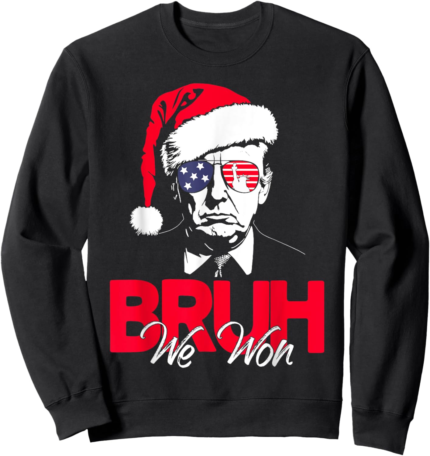 Bruh We Won Funny Christmas Santa Hat Trump 47 USA President Sweatshirt - Sweatshirt | Black