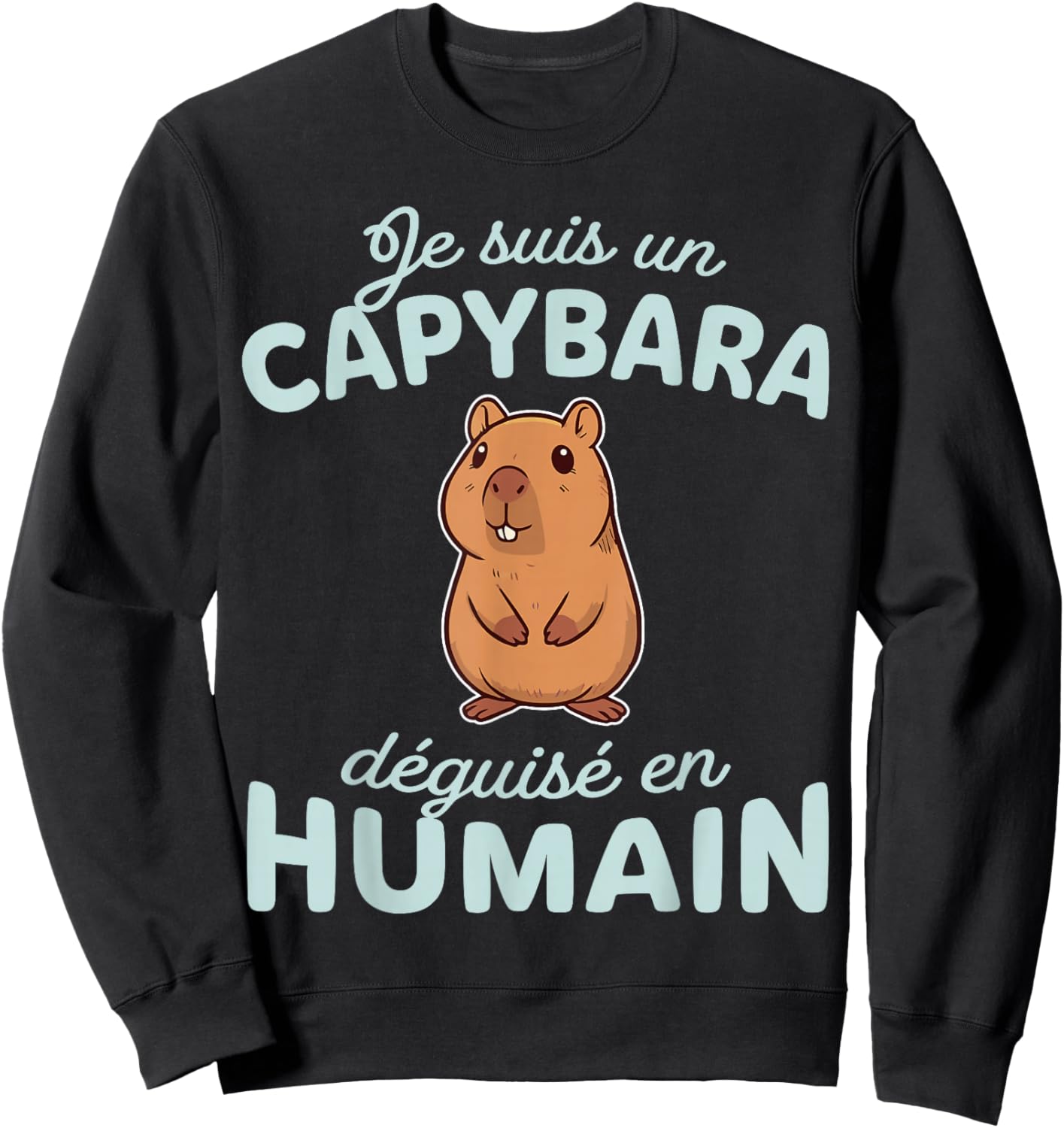 Humor Costume I'm A Capybara Disguised as Human Sweatshirt - Sweatshirt | Black