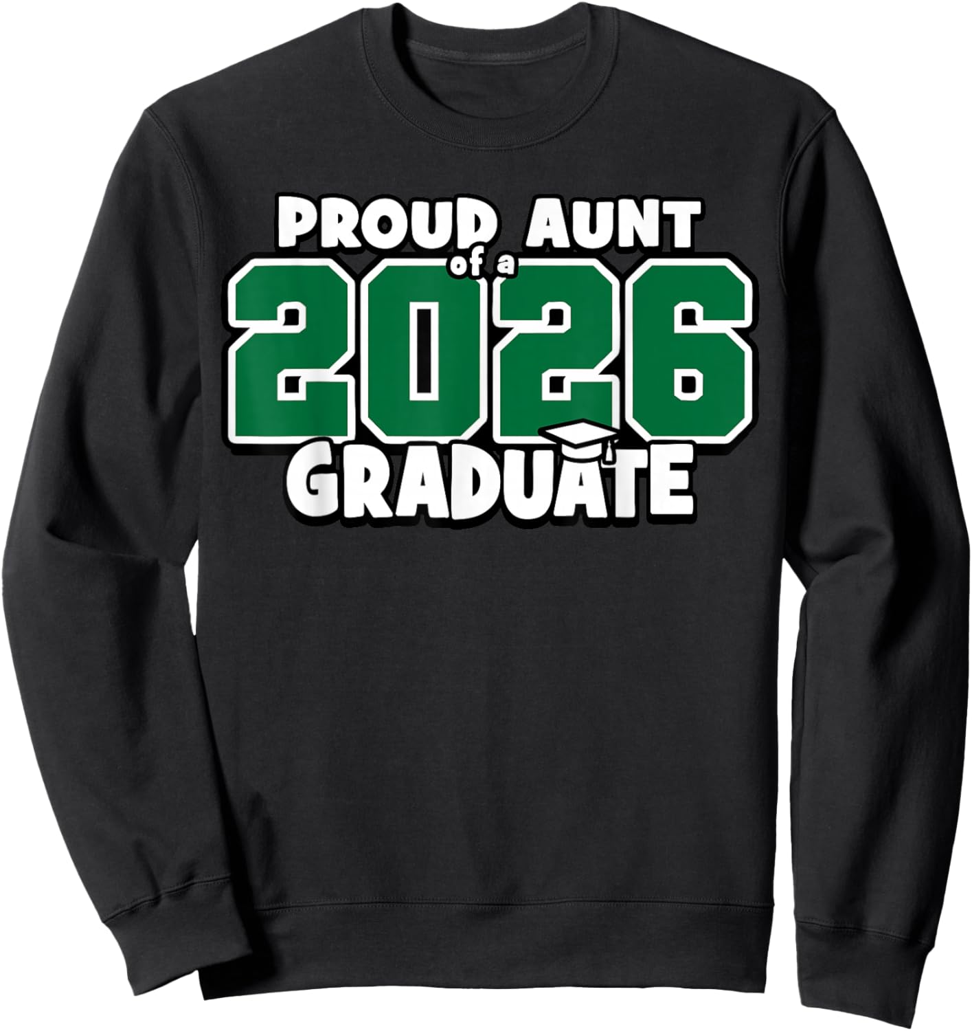 Proud Aunt of 2026 Graduate Matching Back to School G Sweatshirt - Sweatshirt | Black