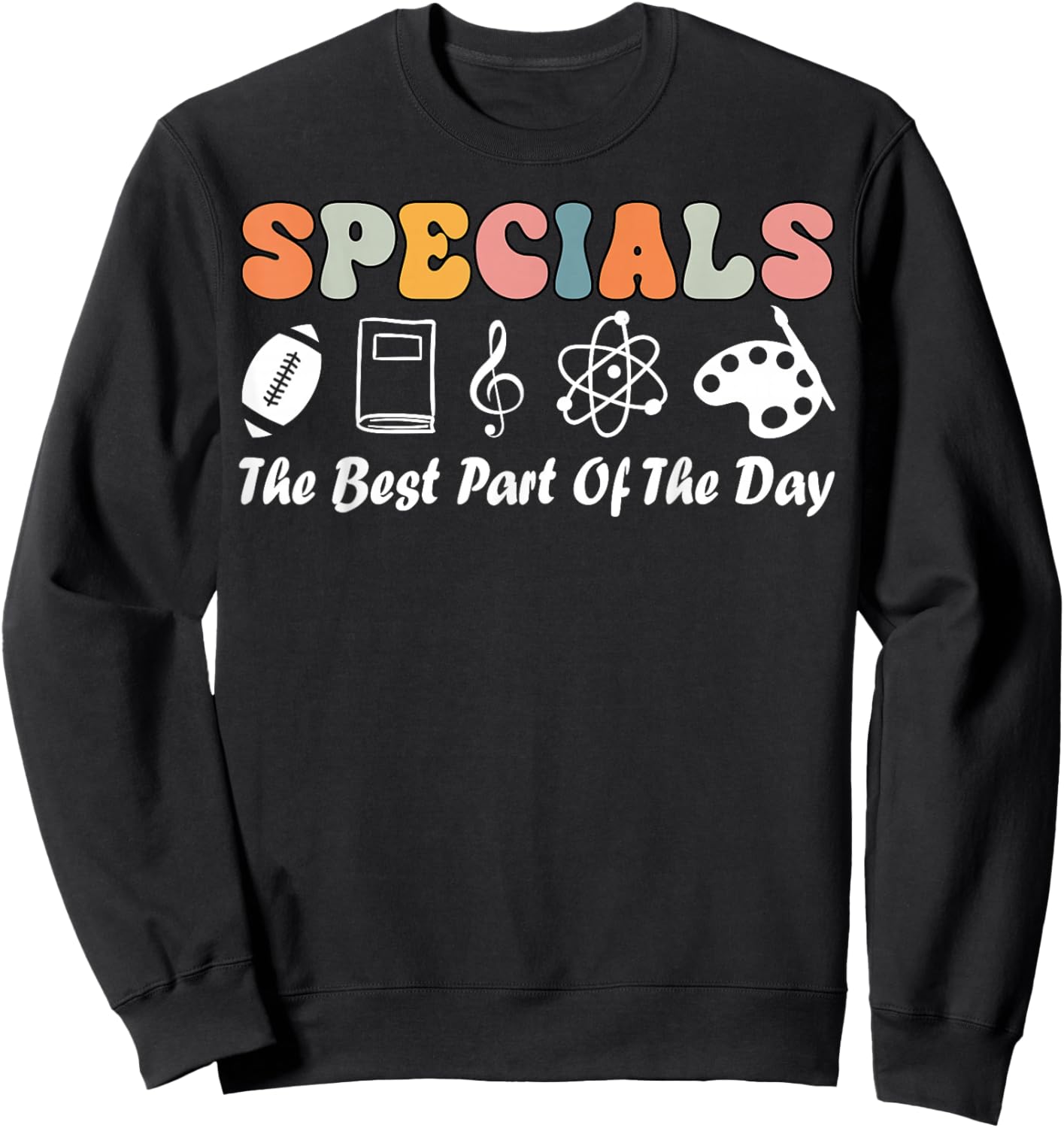 Teacher Specials The Best Part Of The Day - Specials Squad Sweatshirt - Sweatshirt | Black