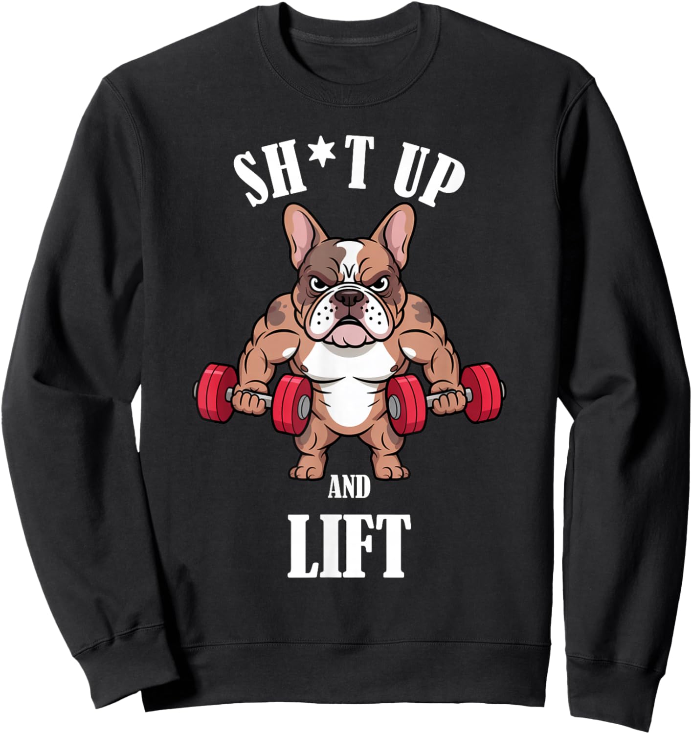French Bulldog Weightlifting Dumbbells Funny Gym Workout Sweatshirt - Sweatshirt | Black