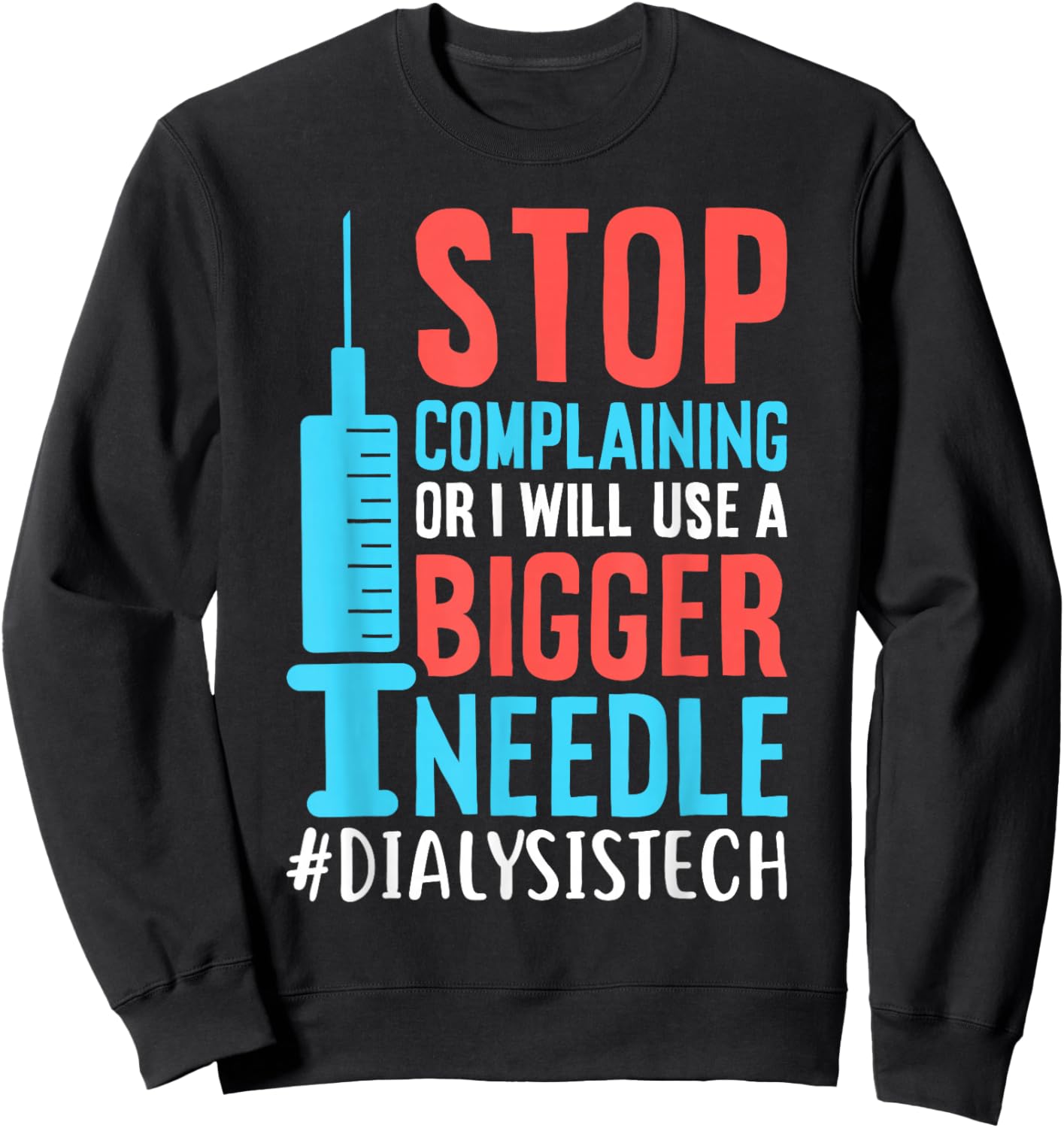dialysis machine Technician nephrologist Tech Dialysis Technician Nurse Kidney RN Dialysis Tech Sweatshirt - Sweatshirt | Black
