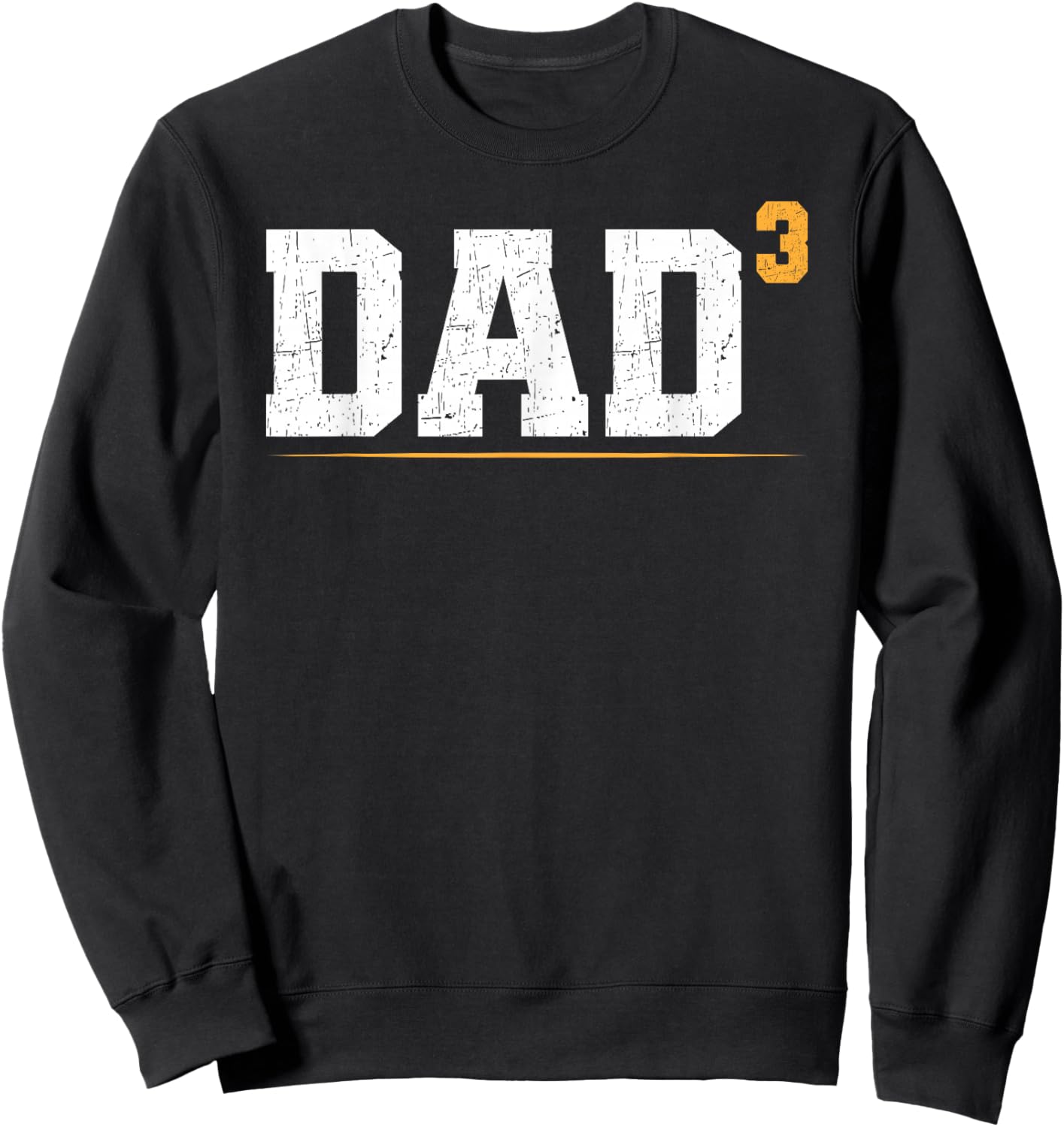 Dad of Three Triplet Dad of 3 Proud Father of Three Sweatshirt - Sweatshirt | Black