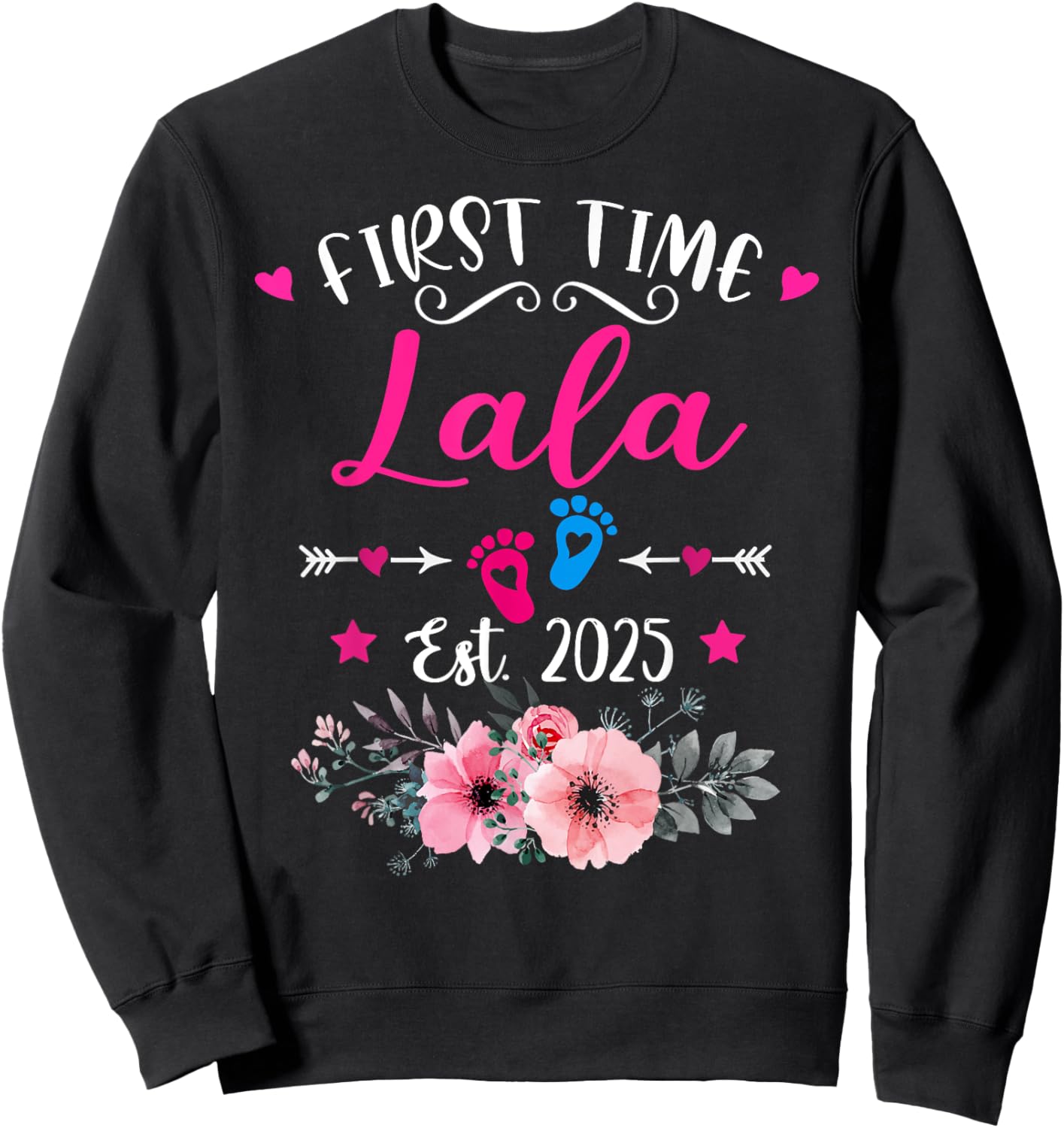 First Time Lala 2025 Mother's Day Soon To Be Mom Pregnancy Sweatshirt - Sweatshirt | Black