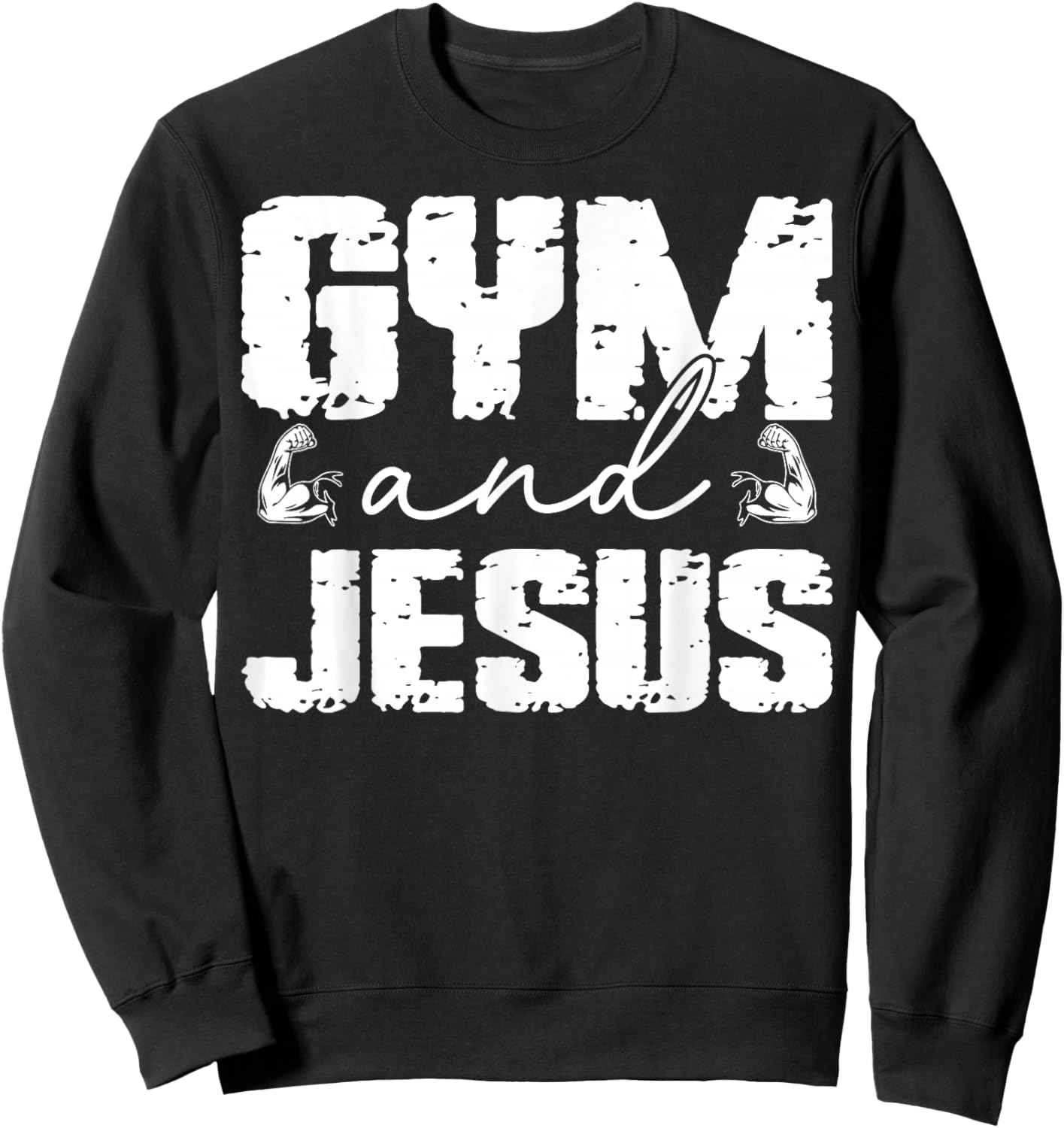 Christian Lovers Gym and Jesus Faith Fitness Gym and Jesus Sweatshirt - Sweatshirt | Black
