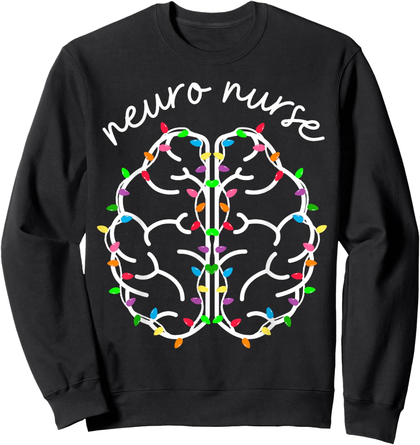 Neuro Crew Nurse Christmas Lights Brain Science Neuroscience Sweatshirt - Sweatshirt | Black