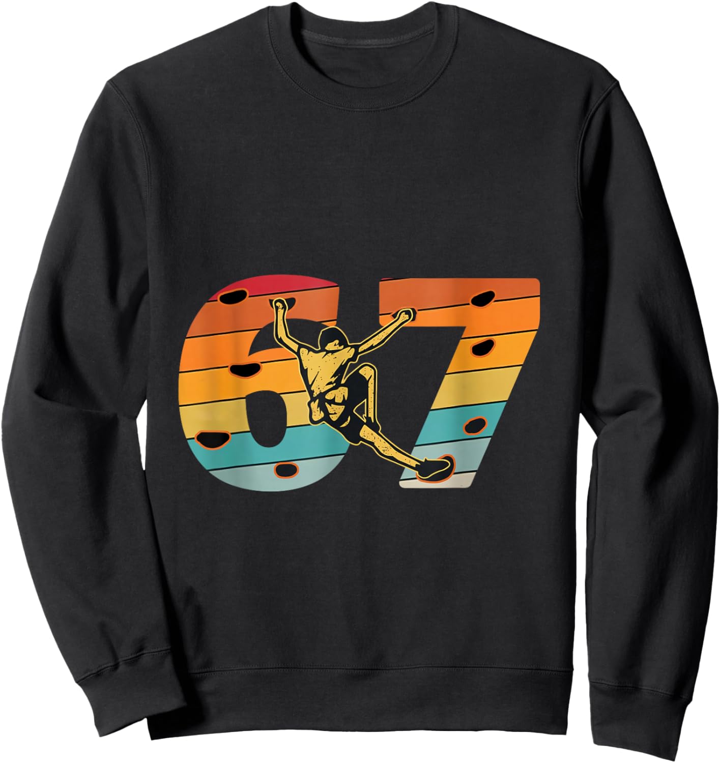 Vintage Funny 67 six Seven Rock Climbing Bouldering Retro Sweatshirt - Sweatshirt | Black