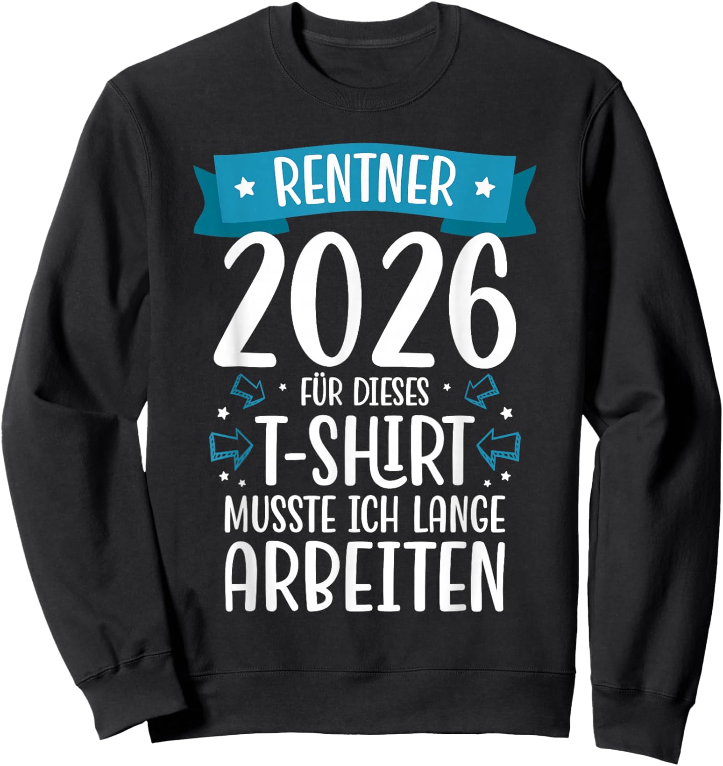 Retirement 2026 Retirement Sweatshirt - Sweatshirt | Black