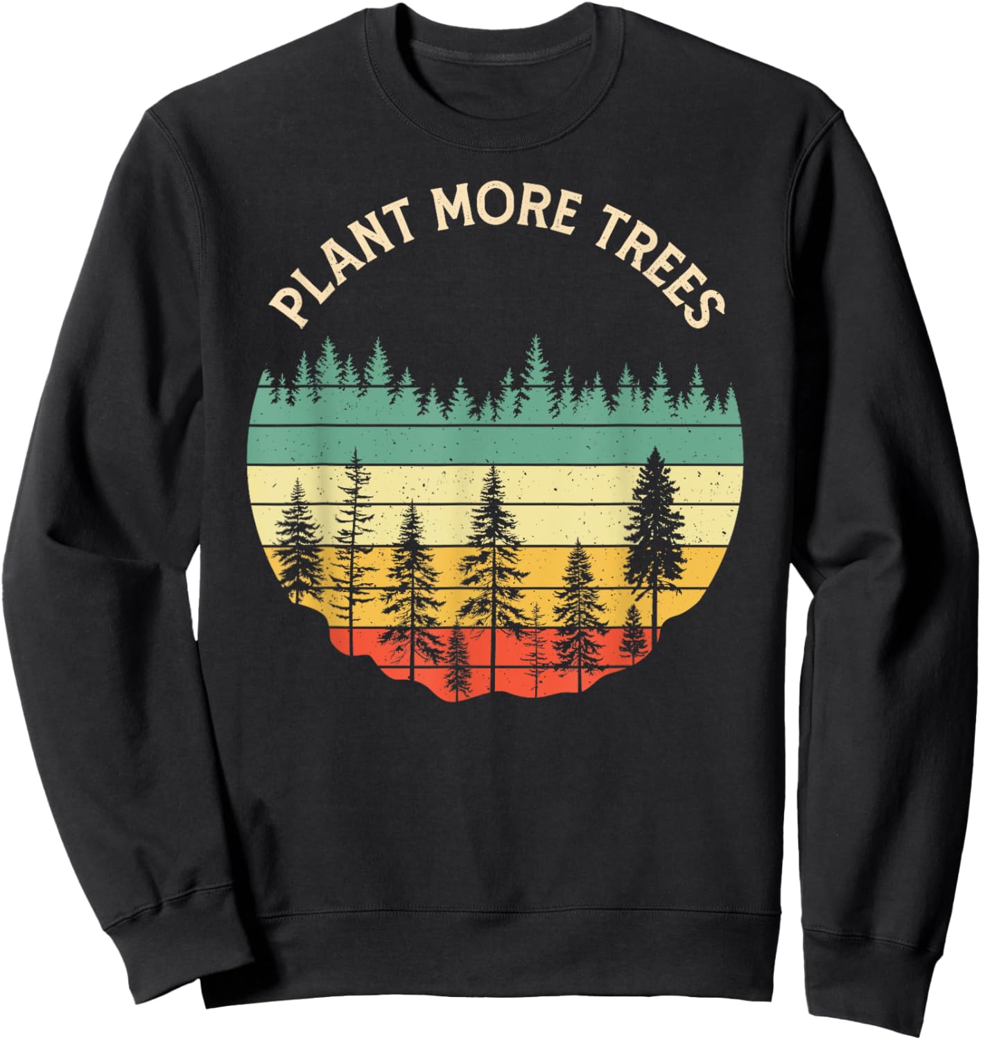 Vintage Retro Style 80s Happy Pine Trees Plant more trees Sweatshirt - Sweatshirt | Black