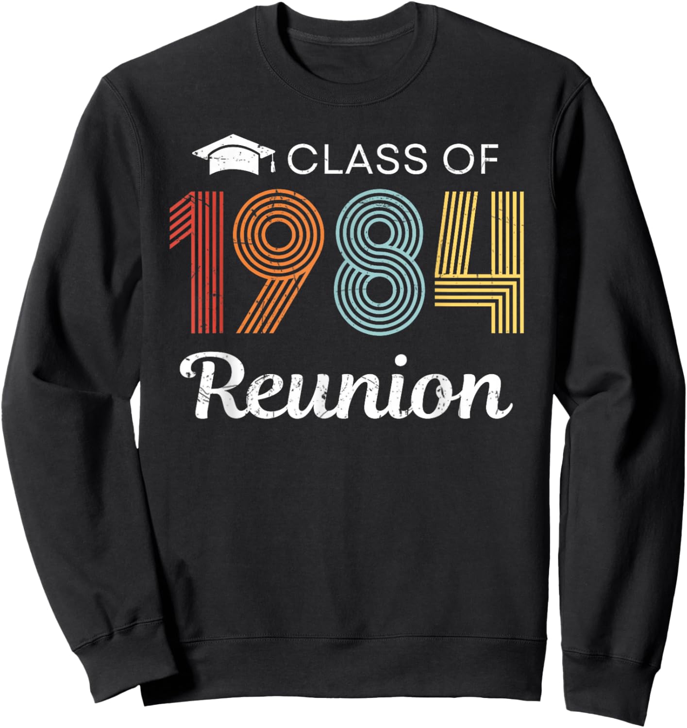 Class of 1984 40th Reunion High School Graduation 40 Years Sweatshirt - Sweatshirt | Black