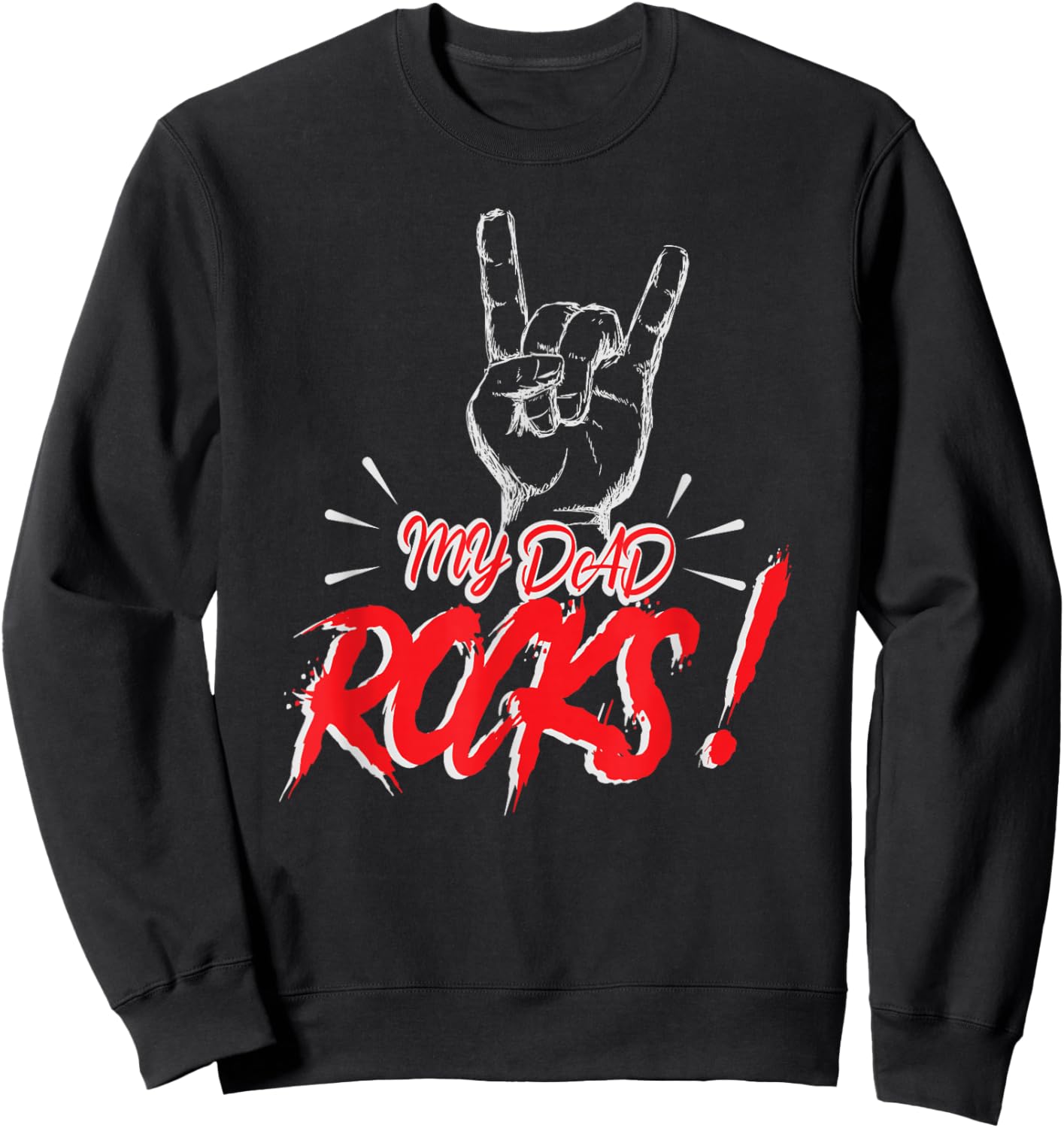 My Dad Rocks Daddy Pa Fathers Day Best Dad Sweatshirt - Sweatshirt | Black