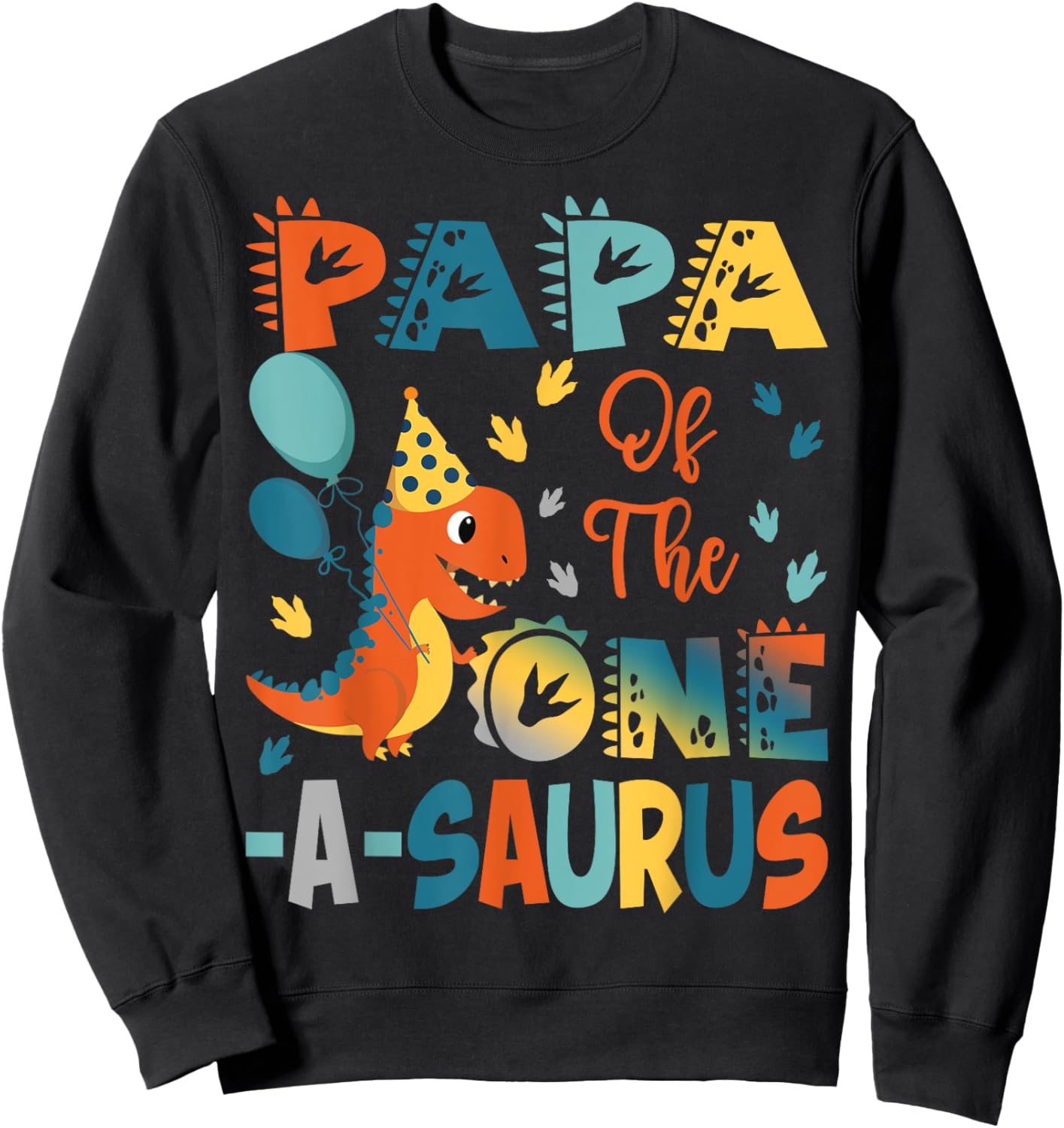 Papa Of The One-A-Saurus 2Nd Birthday Dinosaur Party Sweatshirt - Sweatshirt | Black