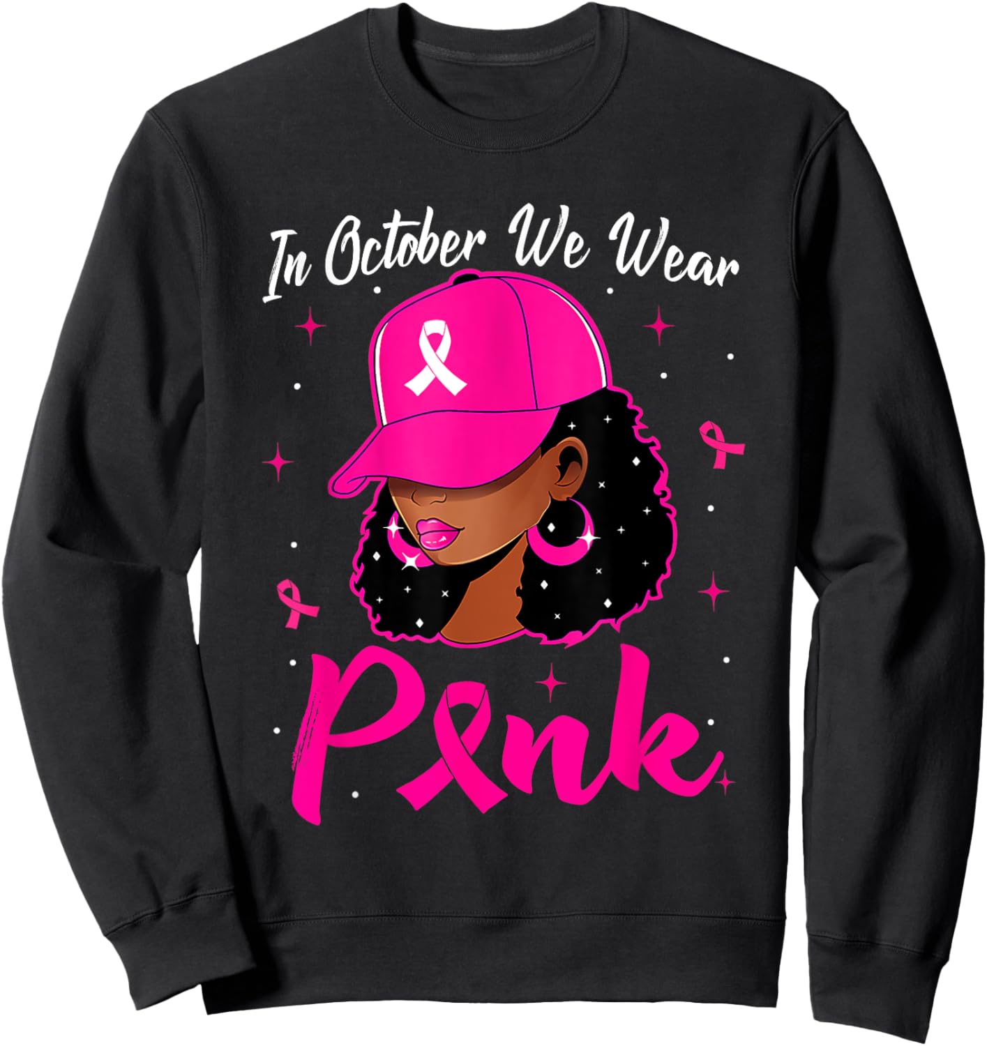 In October We Wear Pink Breast Cancer Awareness Black Women Sweatshirt - Sweatshirt | Black