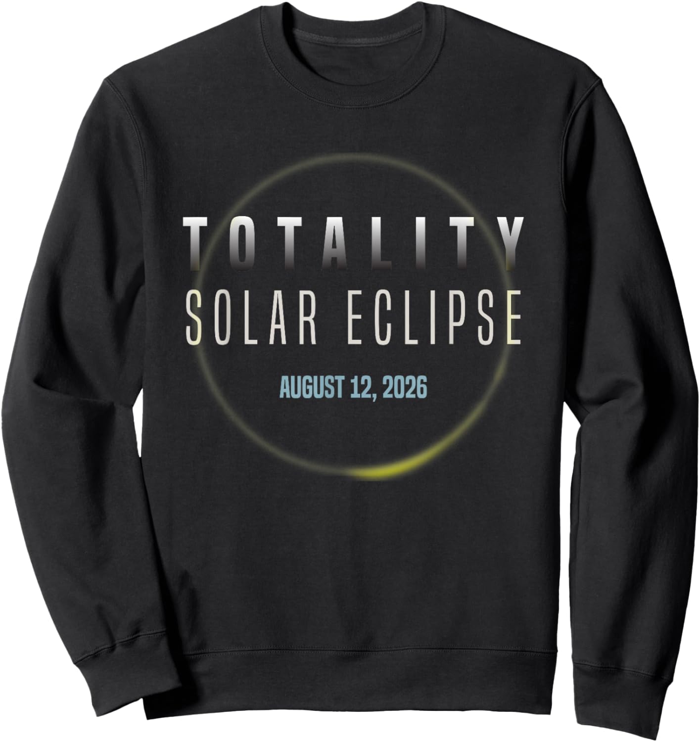Amateurs d'astronomie Éclipse Solaire Totale 2026 Totalité Sweatshirt - Sweatshirt | Black