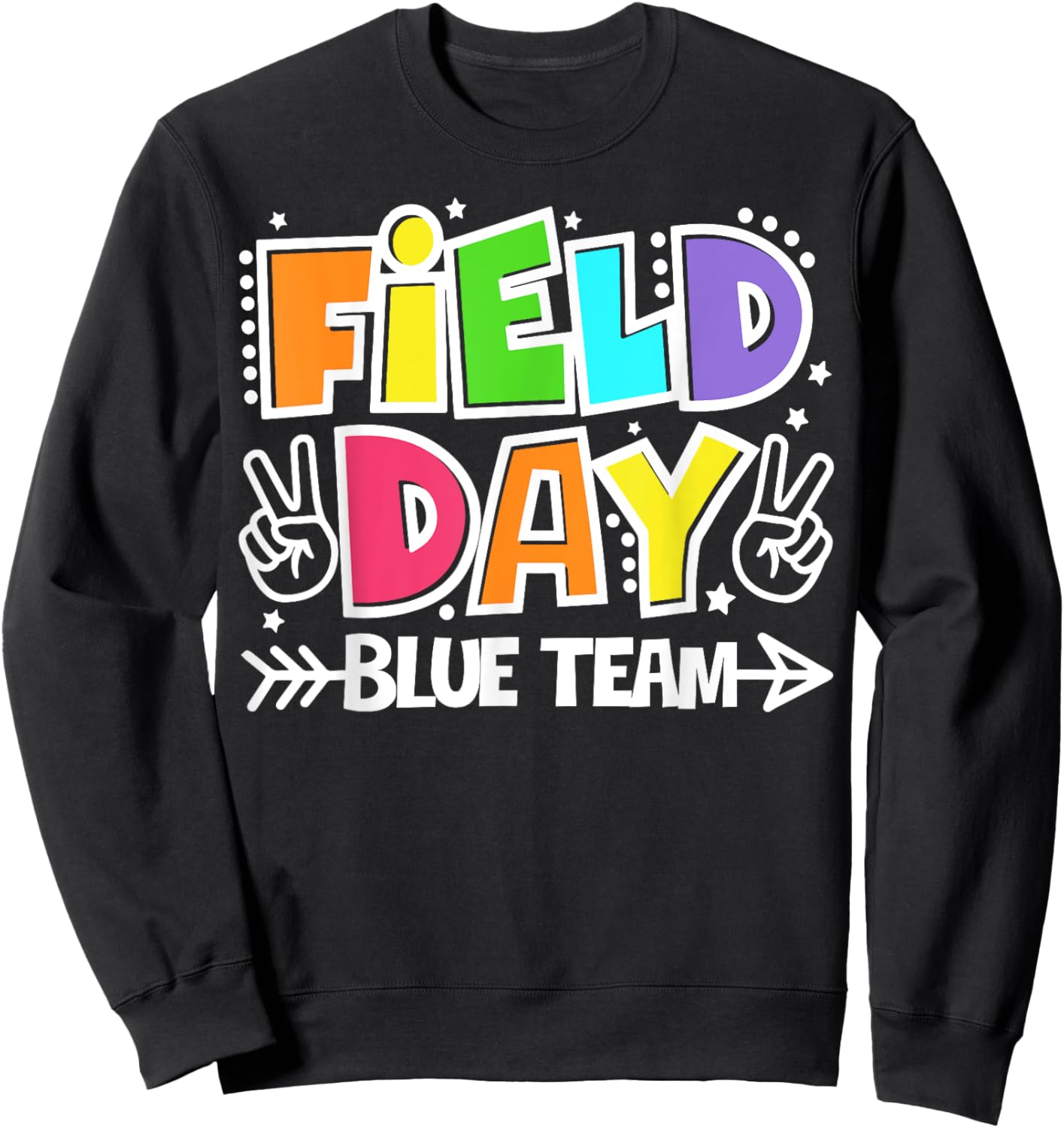 Field Day Blue Team Funny For Teacher Kids Field Day Games Sweatshirt - Sweatshirt | Black