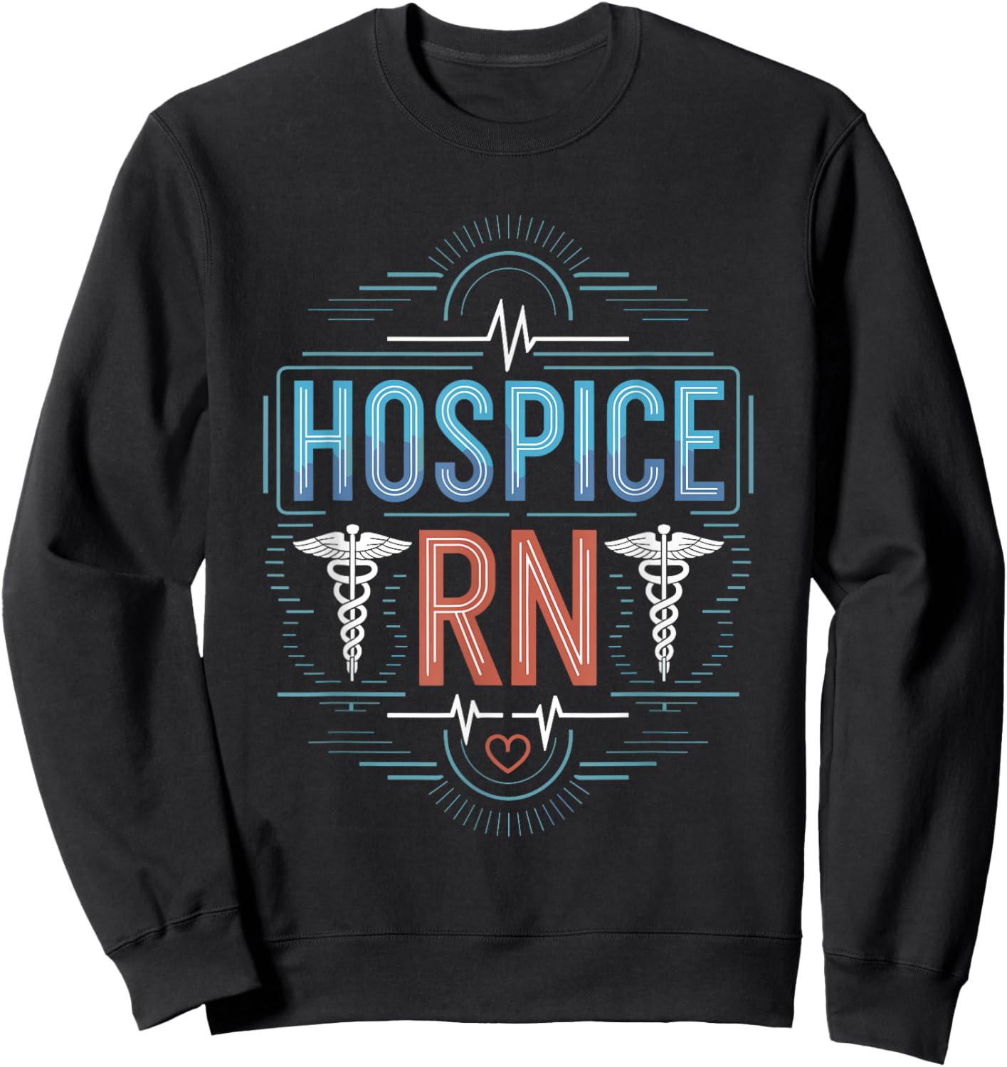 Hospice Rn, Hospice Nurse Hospice Nursing Palliative Sweatshirt - Sweatshirt | Black