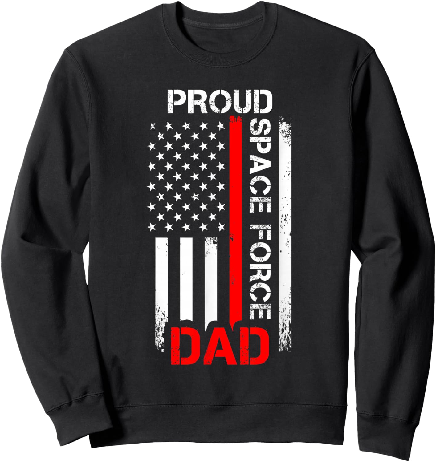 Proud Space Force Dad Sweatshirt - Sweatshirt | Black