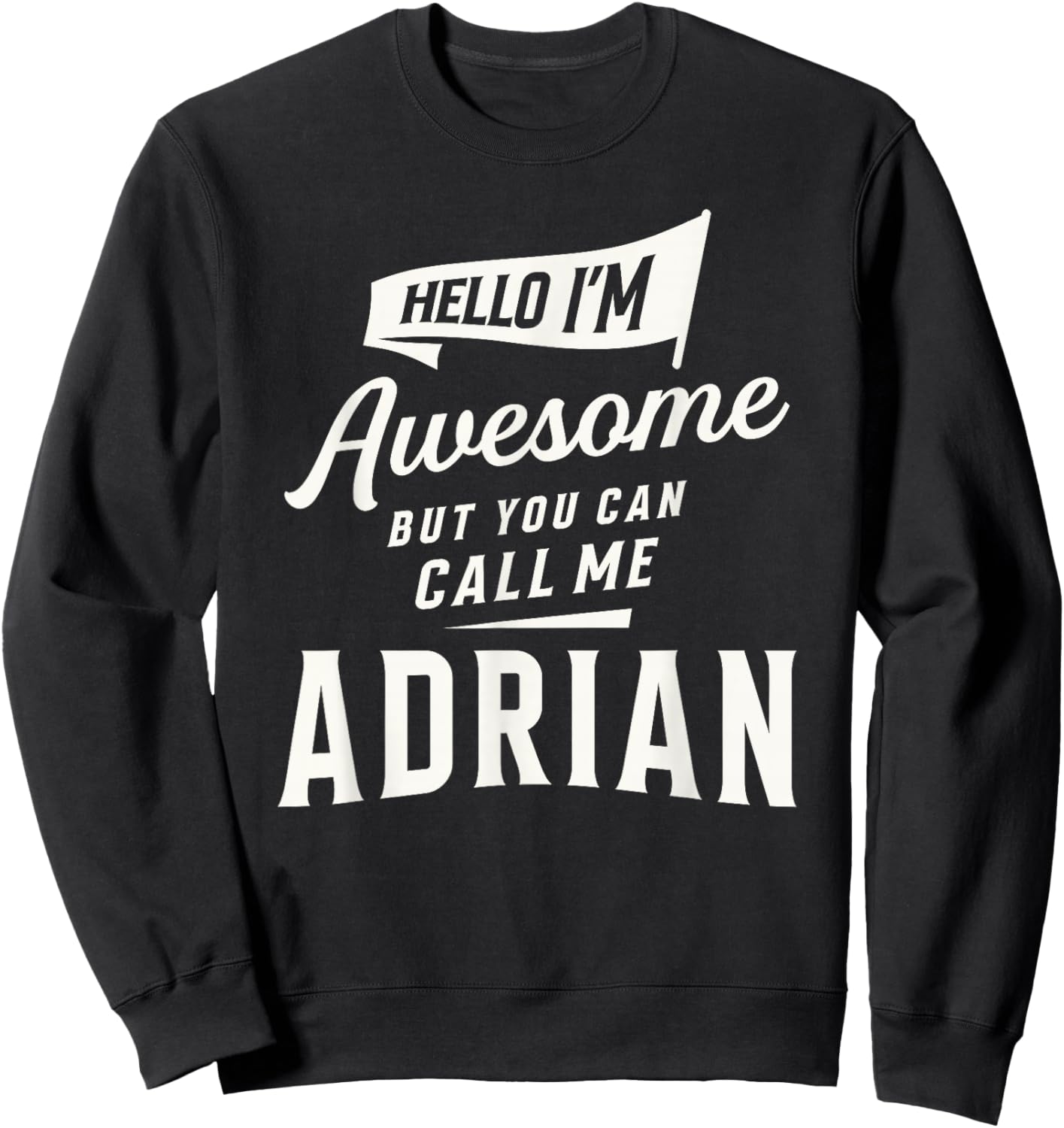 Awesome Adrian Personalized Name Adrian Sweatshirt - Sweatshirt | Black