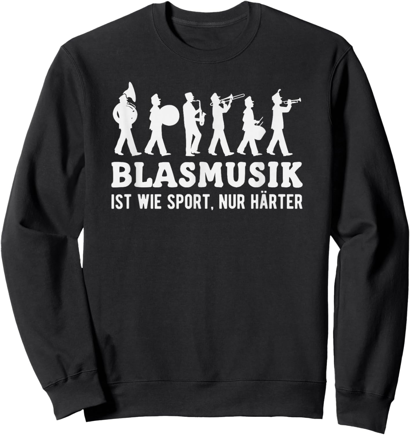Blasmusik ist wie Sport Blaskapelle Musiker Sweatshirt - Sweatshirt | Black
