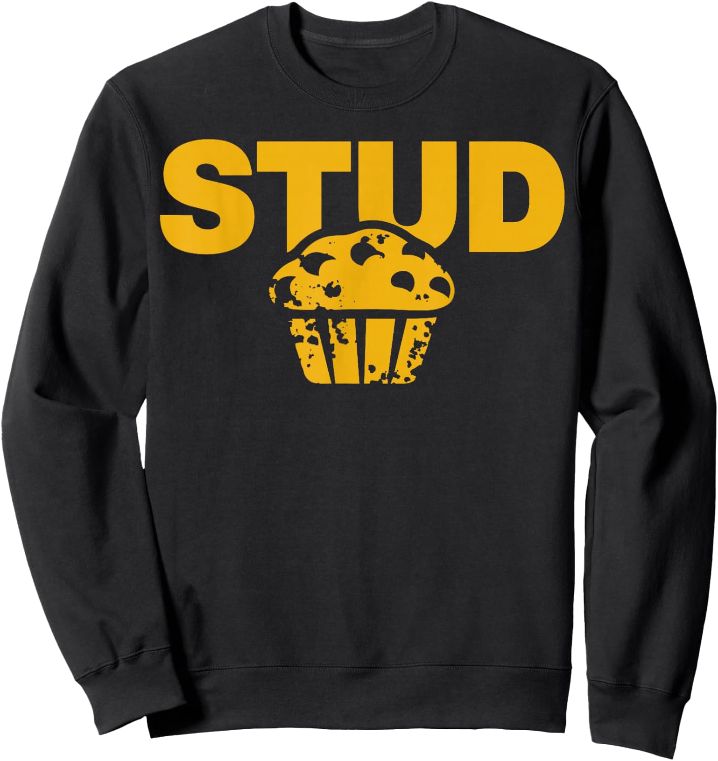 Stud Muffin Funny Cupcake Sweatshirt - Sweatshirt | Black