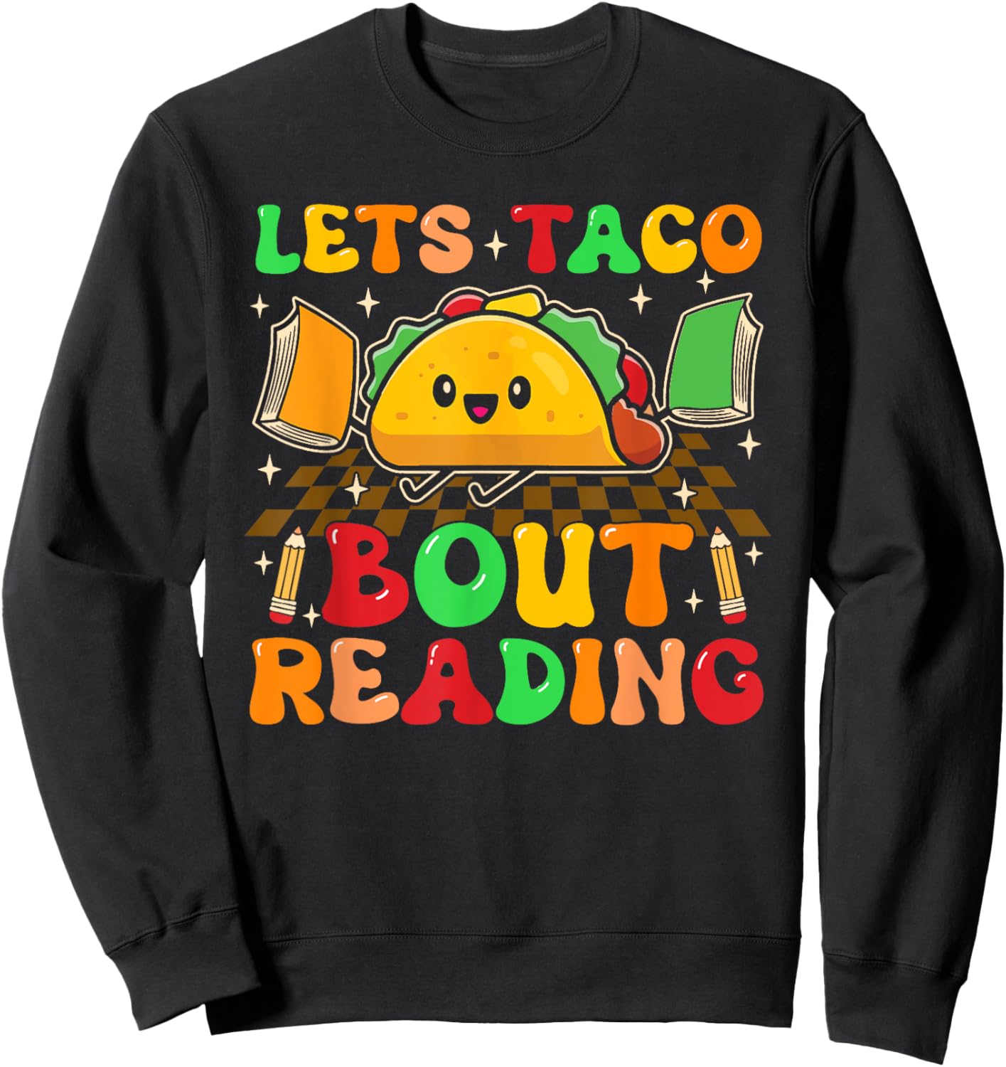 Lets Taco Bout Reading Back To School Science Teacher Groovy Men Women Sweatshirt - Sweatshirt | Black