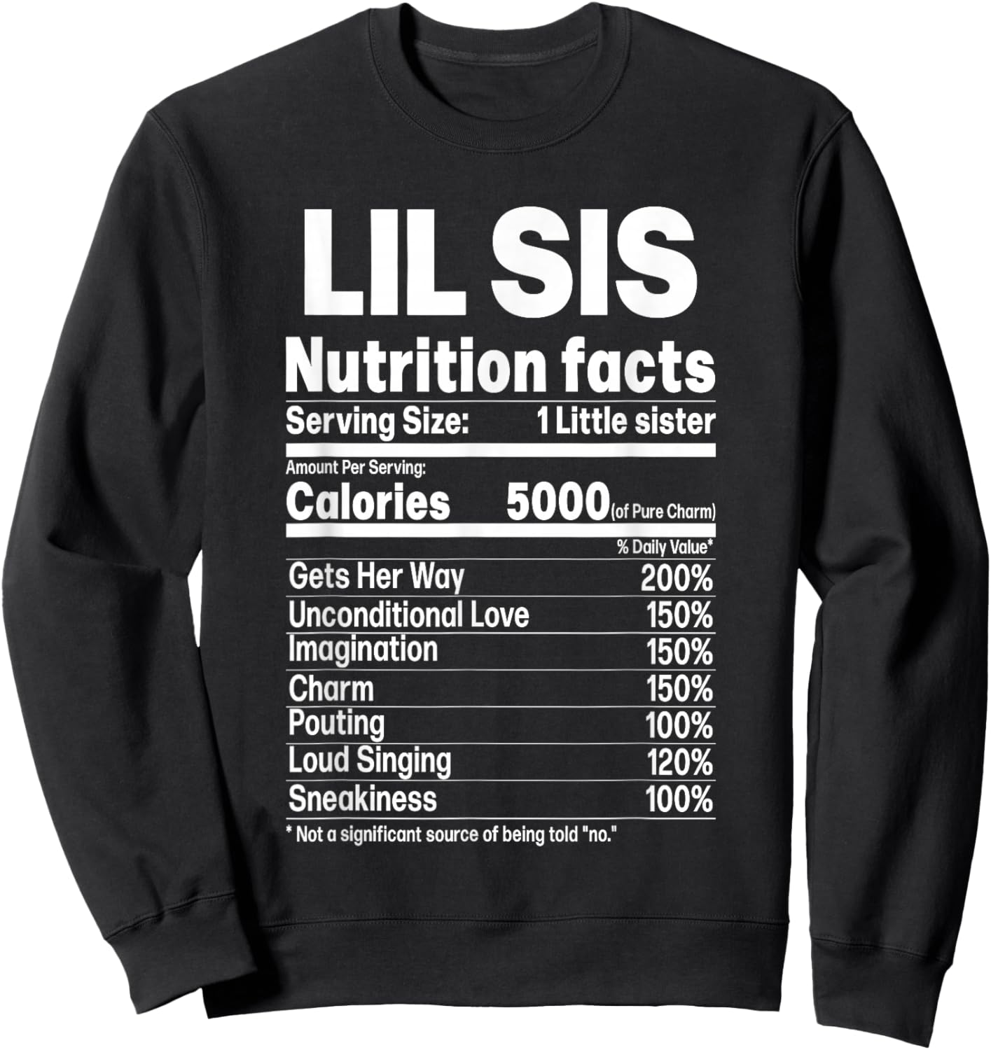 Little Sister Funny Sibling Humor Lil Sis Nutrition Facts Sweatshirt - Sweatshirt | Black