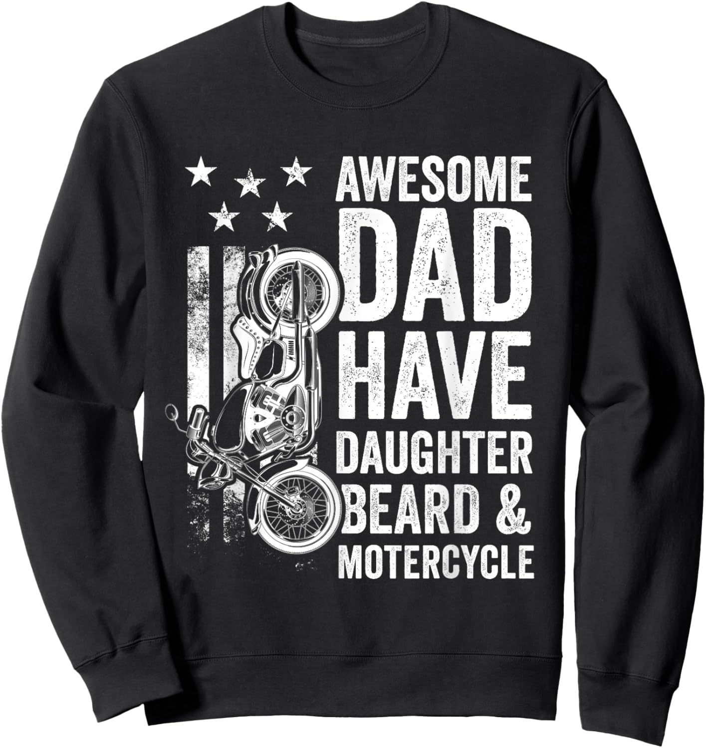 Awesome Dads Have Daughters And Motorcycle Father's Day Sweatshirt - Sweatshirt | Black