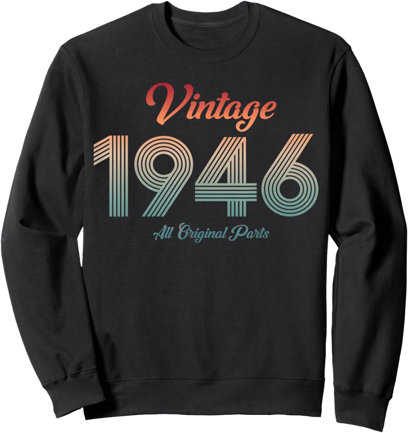 80th Birthday Vintage 1946 Legend 80 Years Old Sweatshirt - Sweatshirt | Black