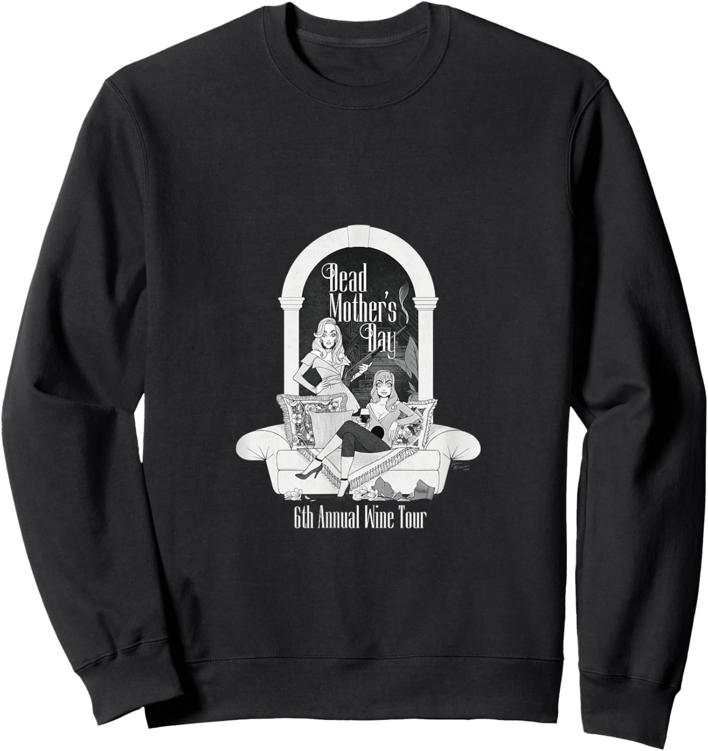 6th Annual Dead Mother's Day Wine Tour Sweatshirt - Sweatshirt | Black