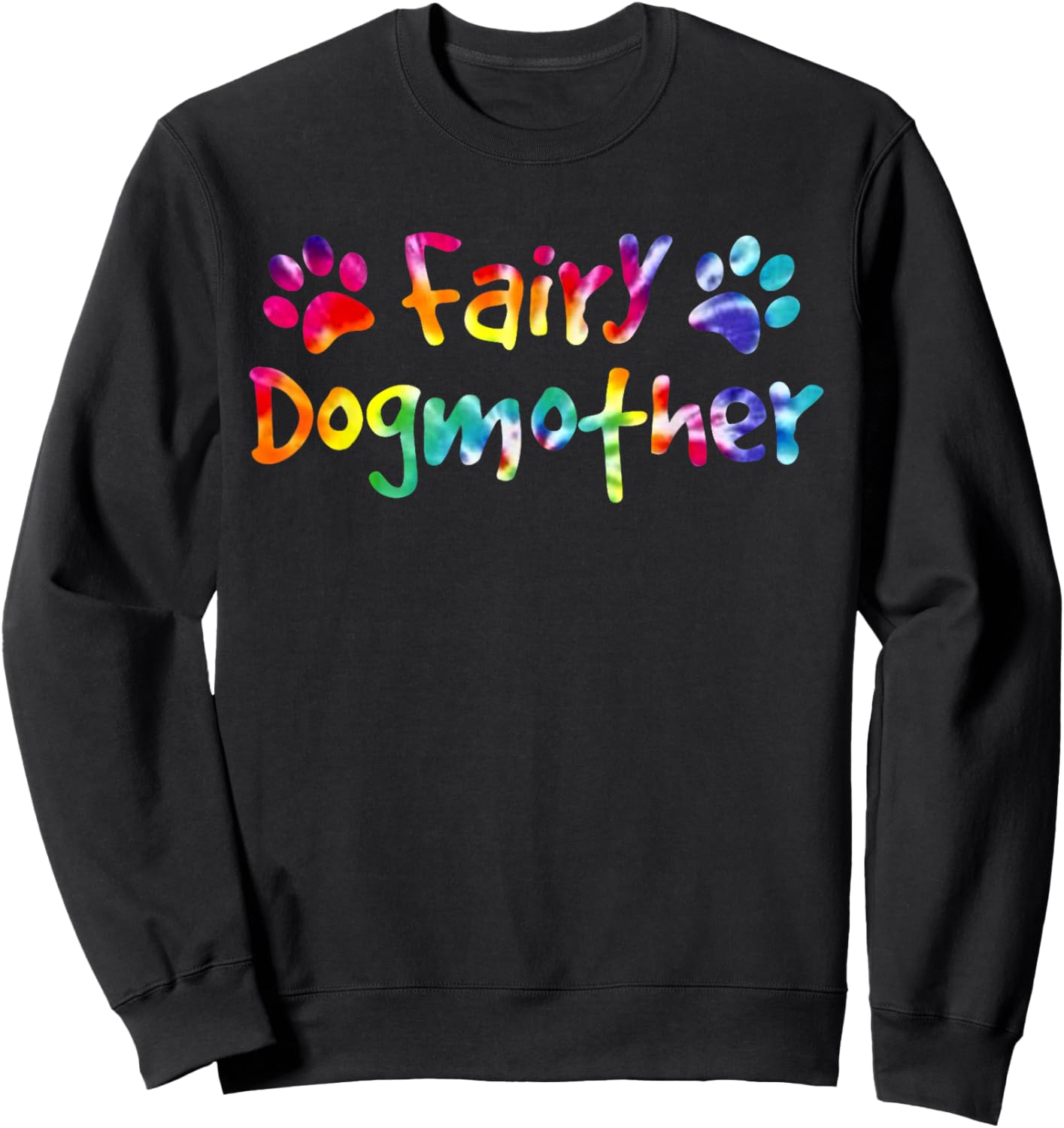 Fairy Dog Mother Shirt, Puppy Paw Mom Tie Dye Sweatshirt - Sweatshirt | Black