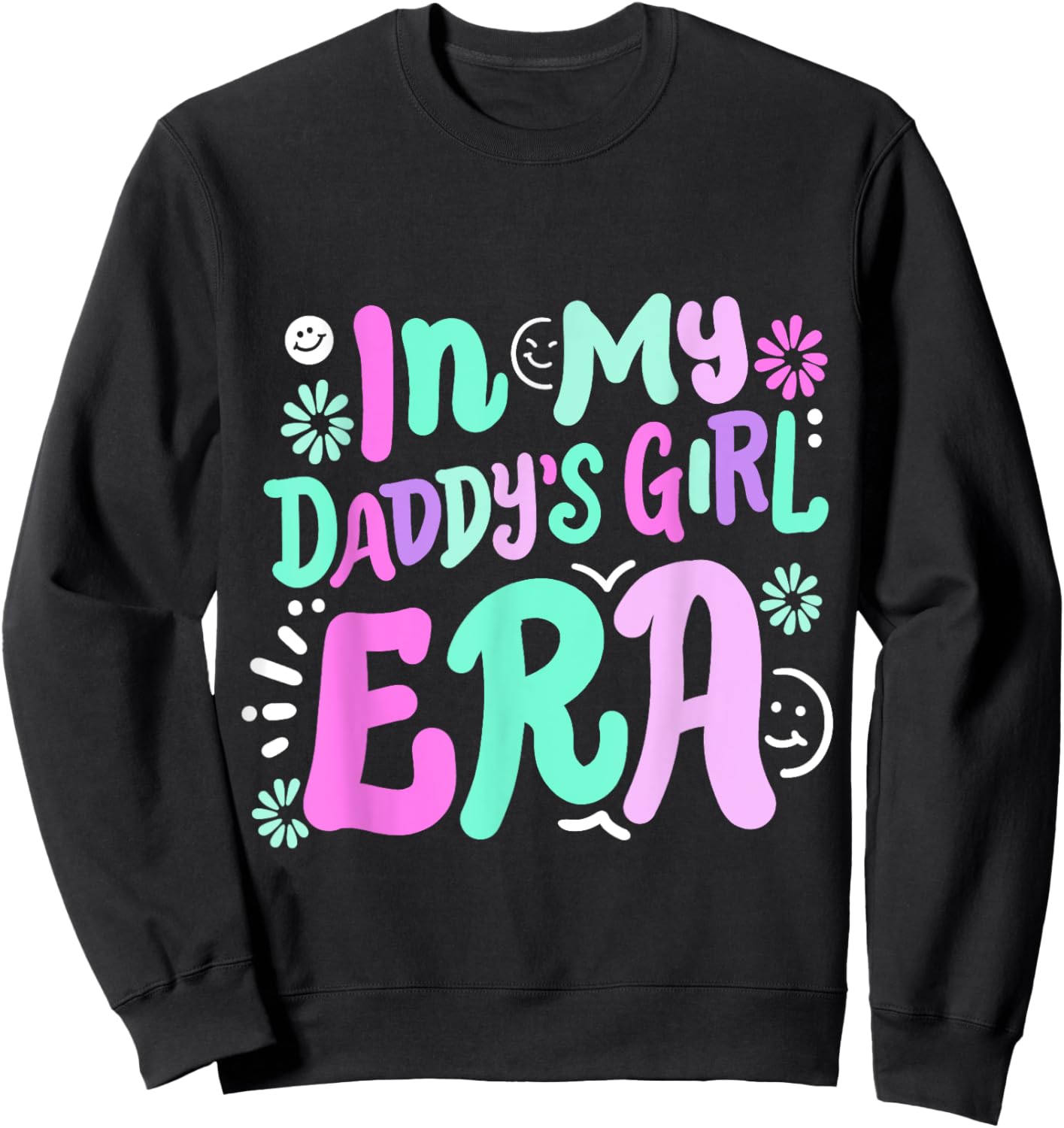 In My Daddy's Girl Era Retro Groovy Girls Kids Father's Day Sweatshirt - Sweatshirt | Black