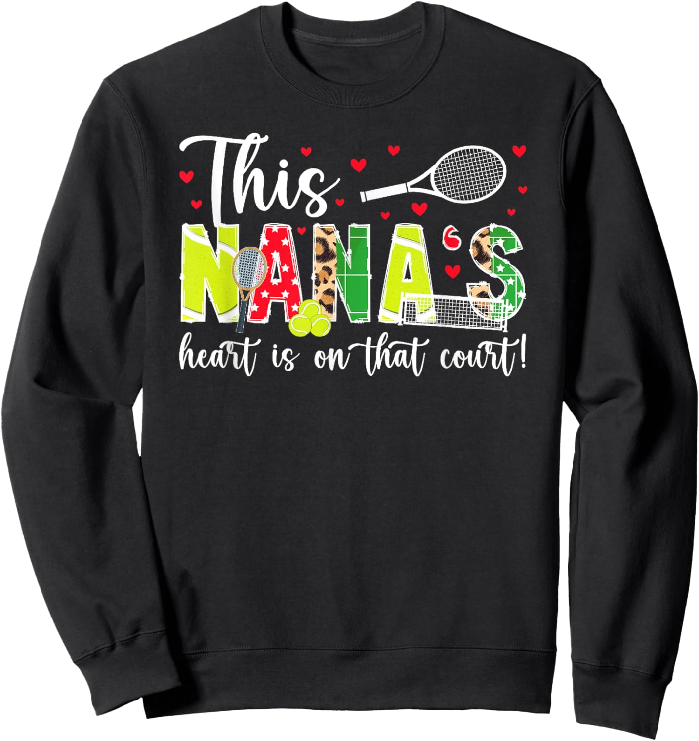 On That Court Tennis Nana Of A Tennis Player Nana Sweatshirt - Sweatshirt | Black