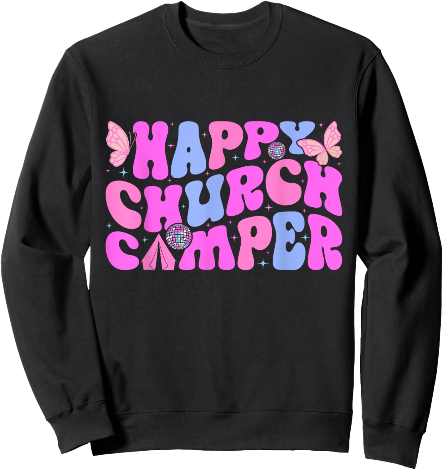 Happy Summer Church Camping Crew Last Day Of School Sweatshirt - Sweatshirt | Black