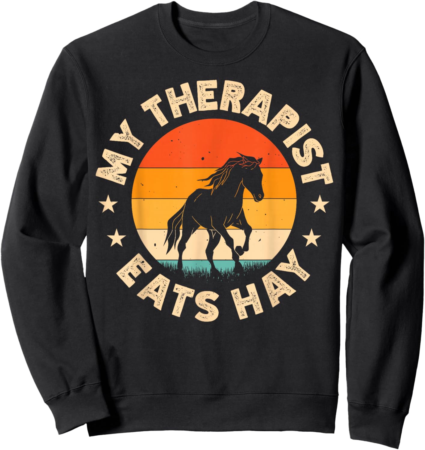 My Therapist Eats Hay Sweatshirt - Sweatshirt | Black
