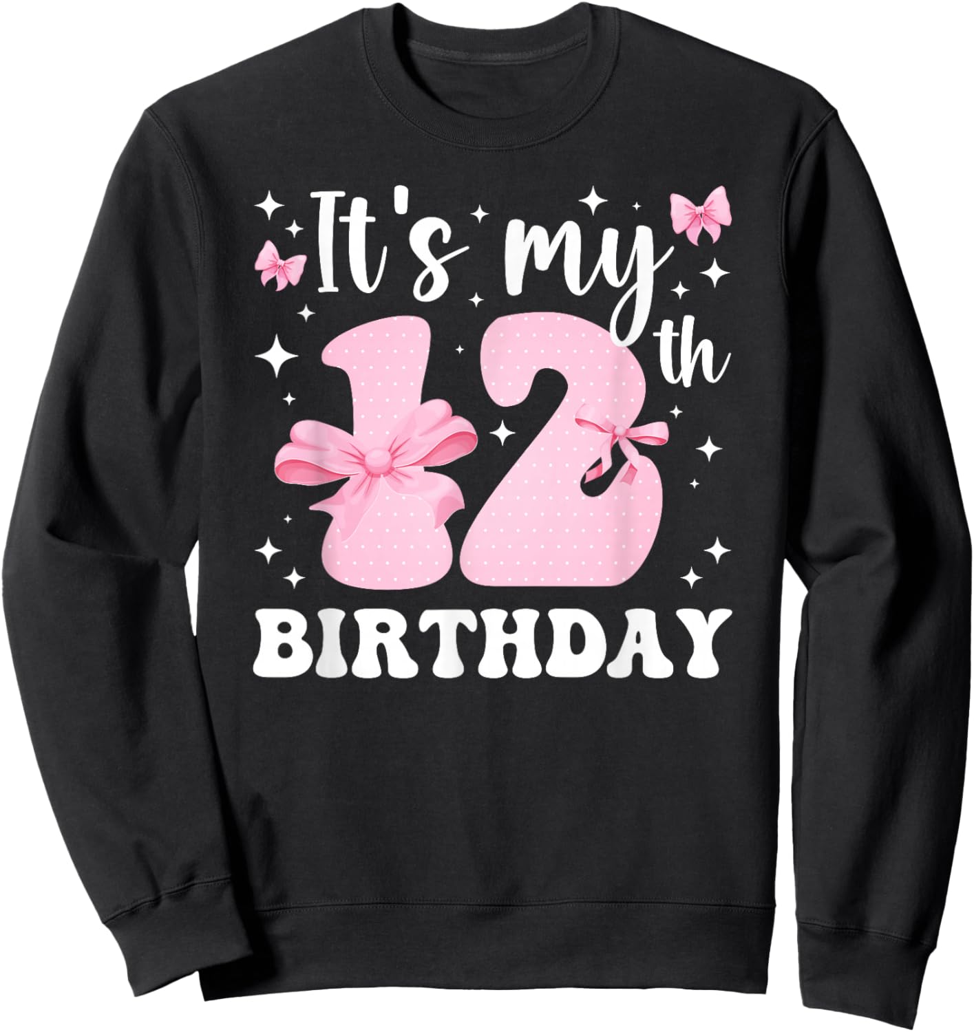 12th Coquette Themed Birthday Twelve Year Old Girl Bow Sweatshirt - Sweatshirt | Black